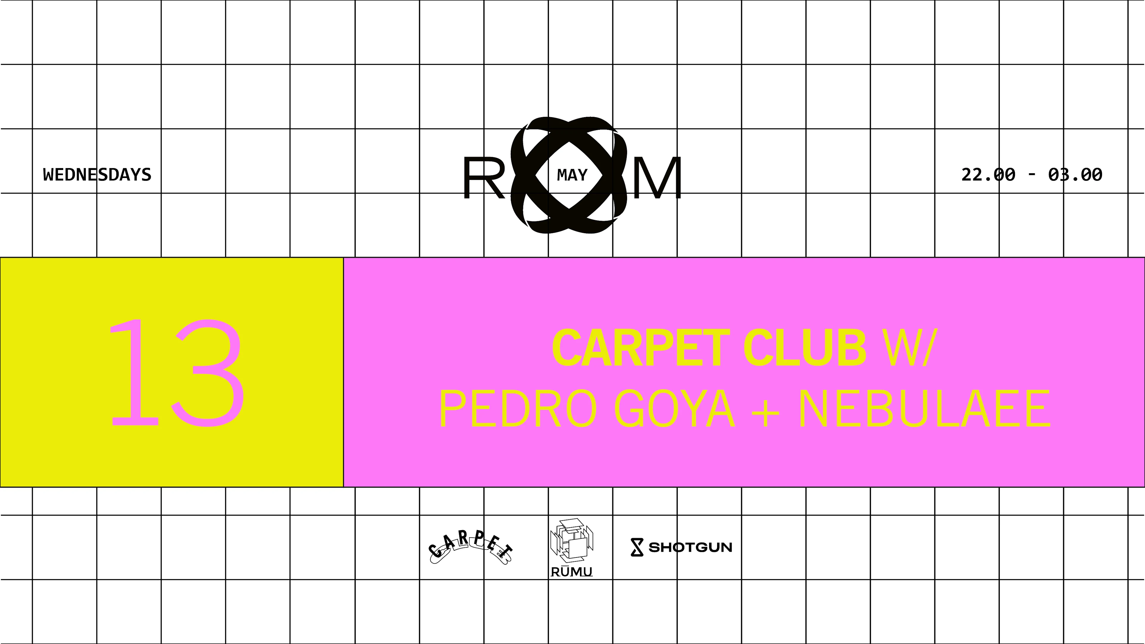 Room: Carpet Club W/ Pedro Goya, Nebulaee