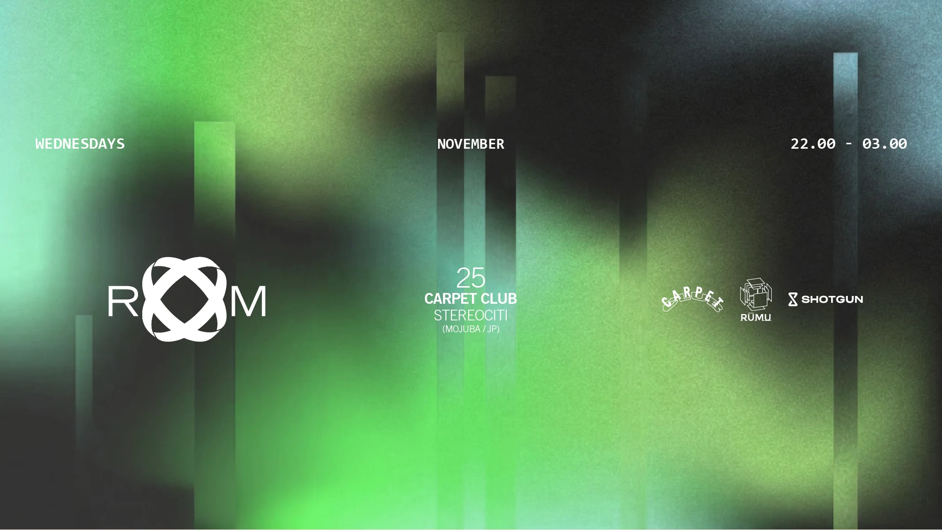 Room: Carpet Club W/ Stereociti (Mojuba / Jp)