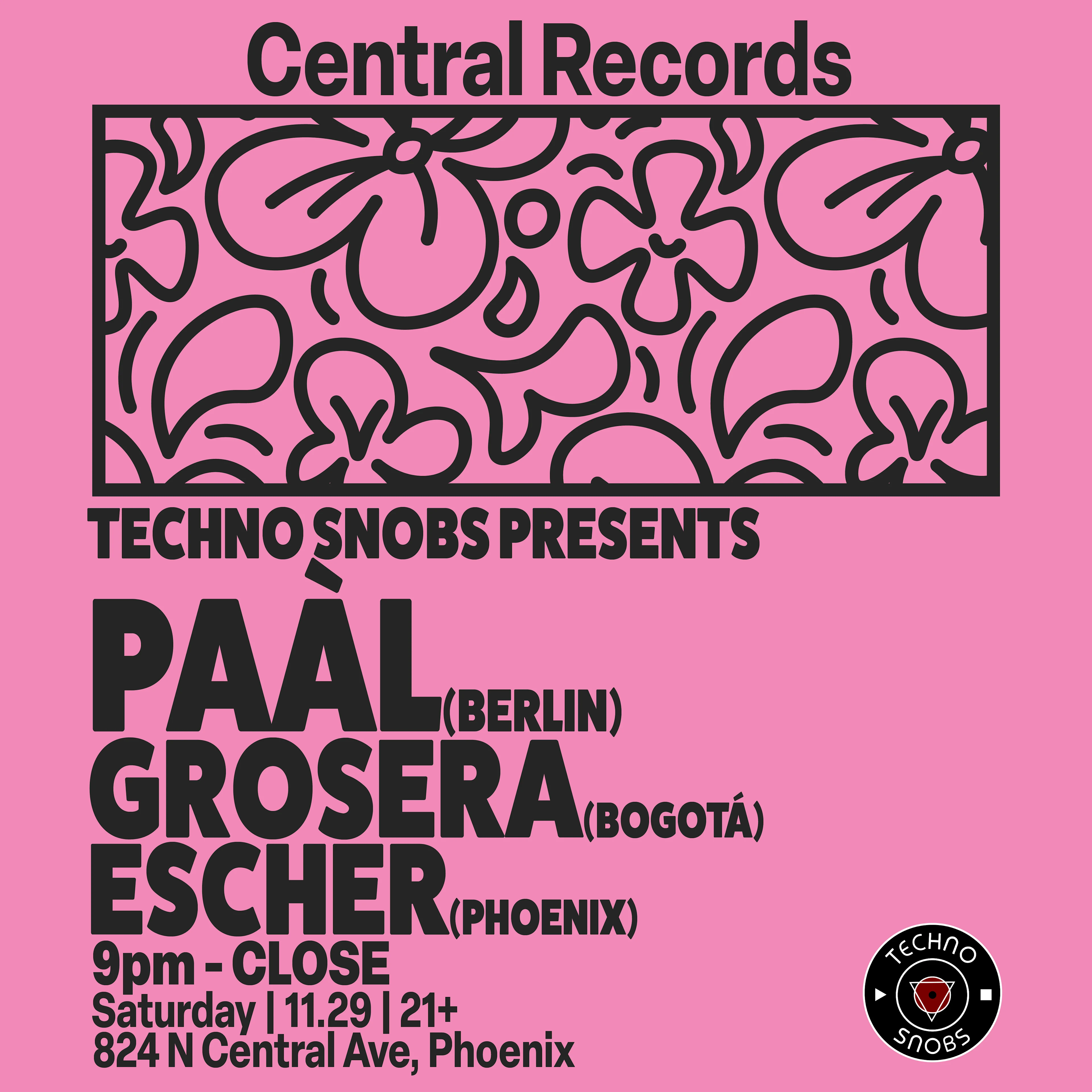 Techno Snobs Presents: Paàl + Grosera