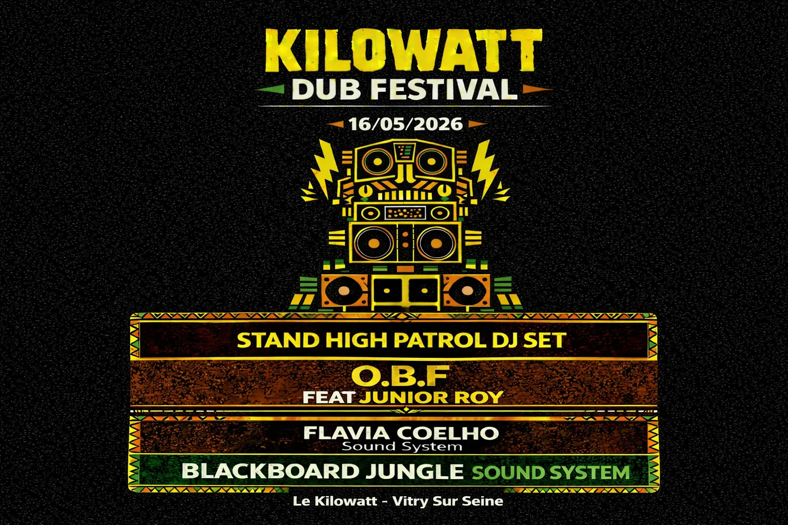 Kilowatt Dub Fest (O.B.F+Stand High Patrol+Flavia Coelho+...