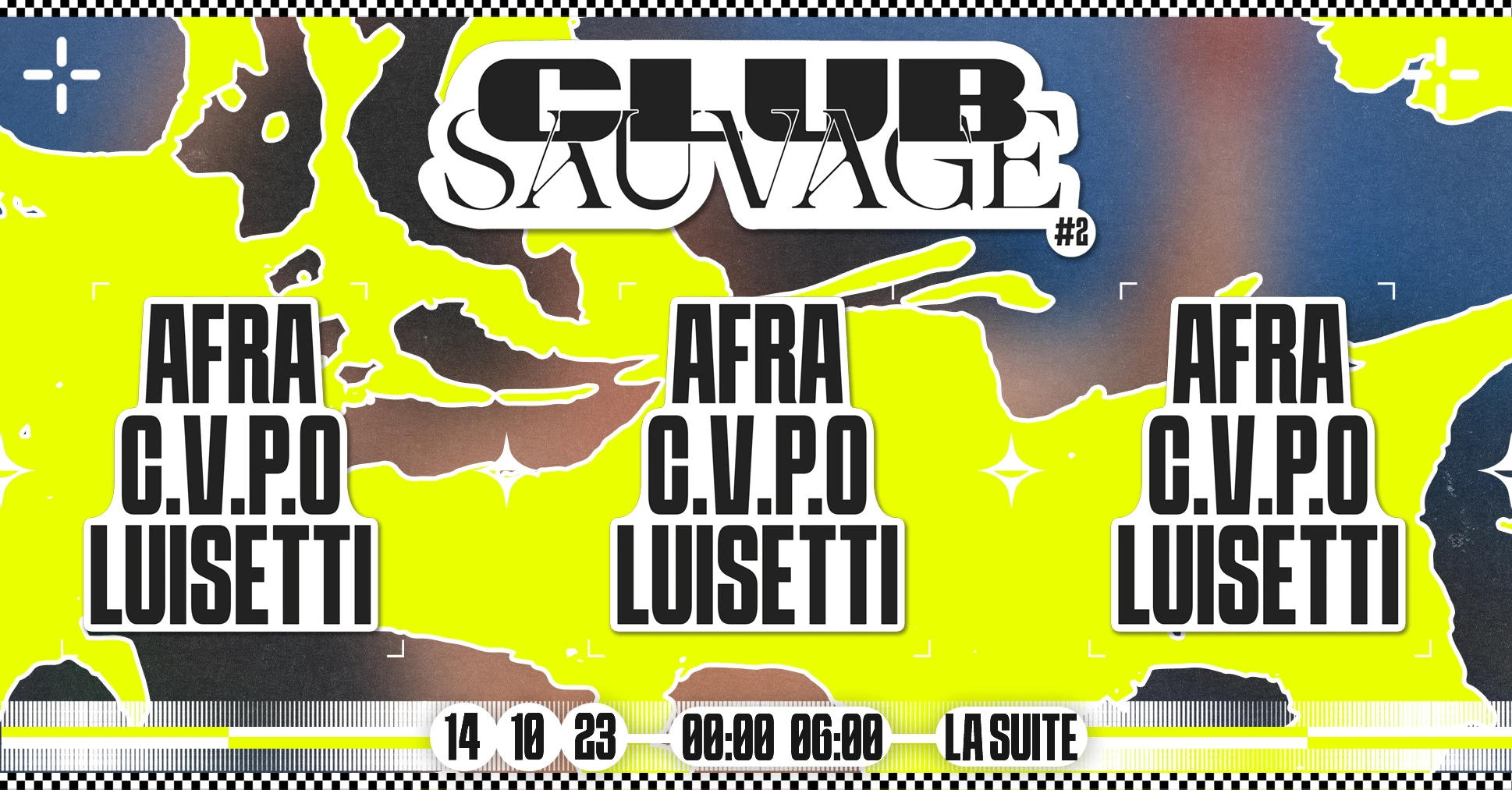 Club Sauvage | W/ Afra, C.V.P.O, Luisetti