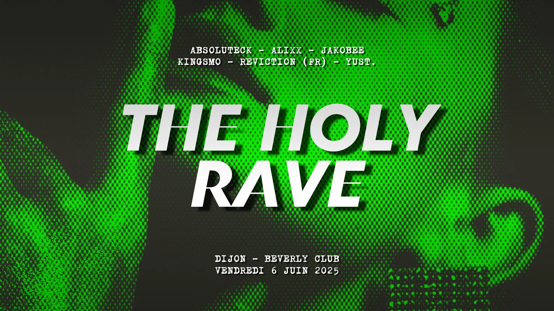 The Holy Rave - Dijon