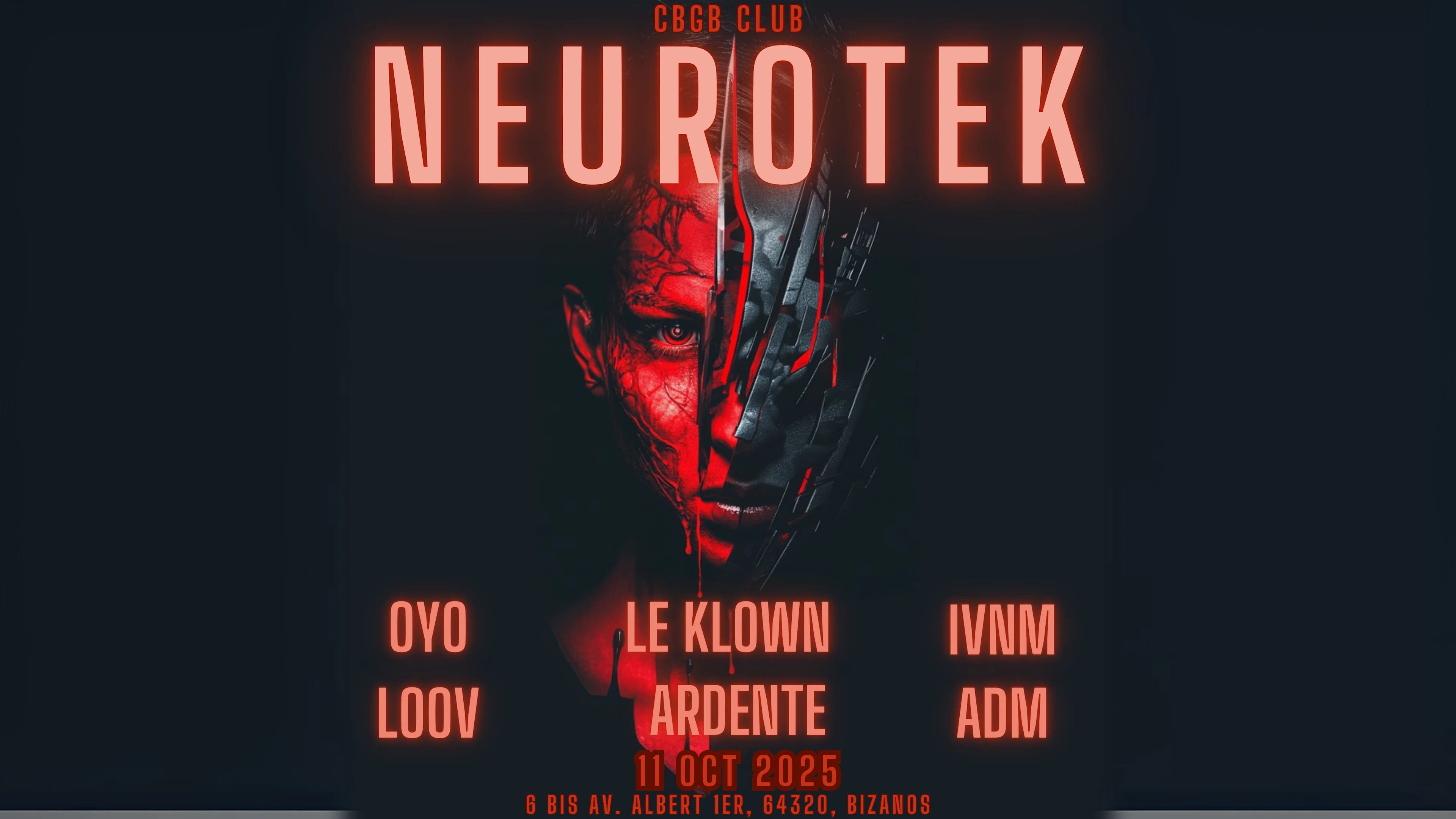 Neurotek W/ Le Klown / Oyo / Ardente / Loov / Ivnm / Ad