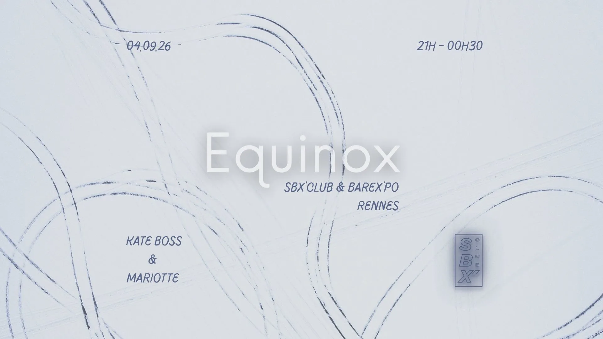 Equinox : Mariotte & Kate Boss At Sbx’Club