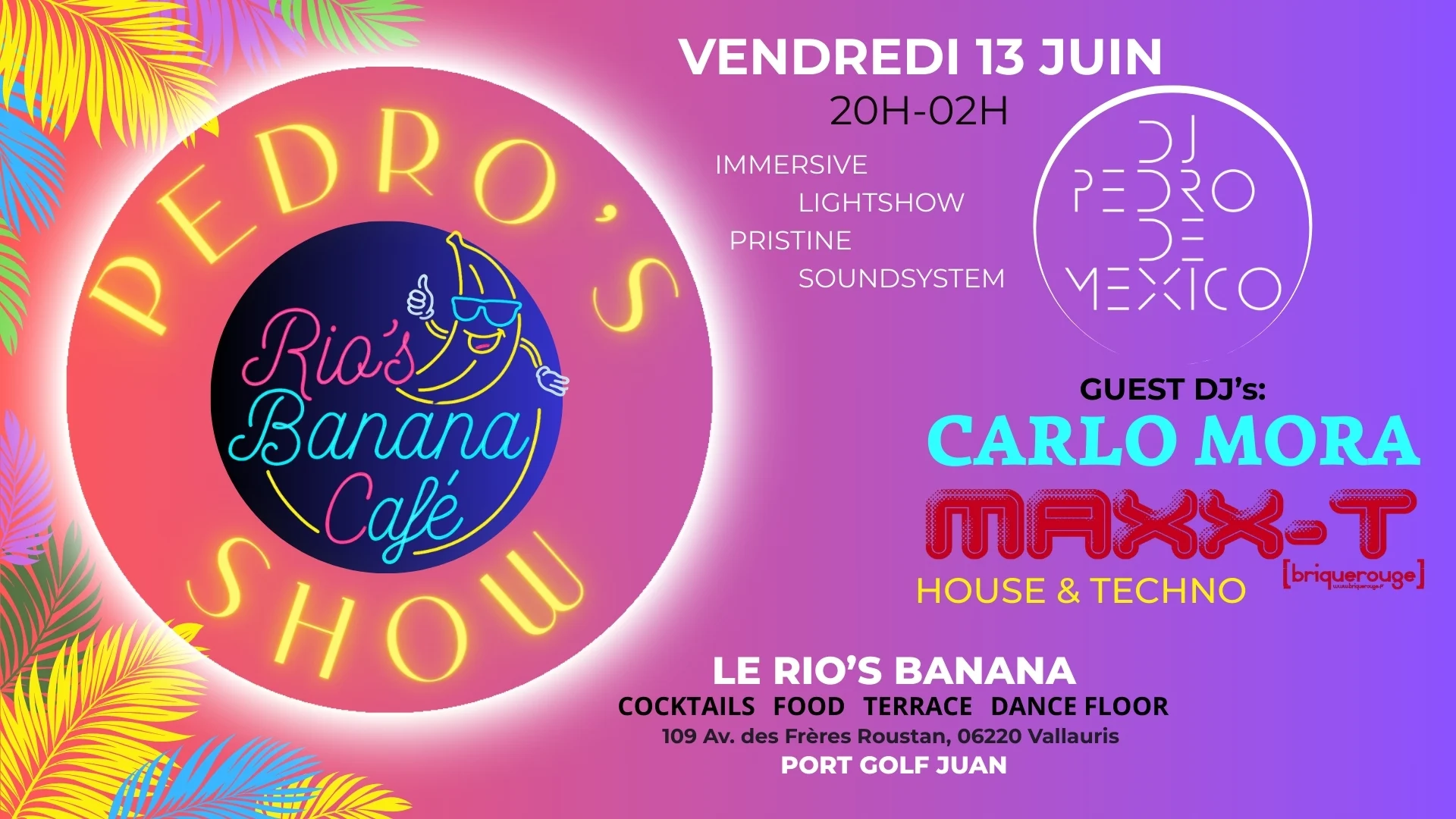 Pedro's Show @ Rio's Banana