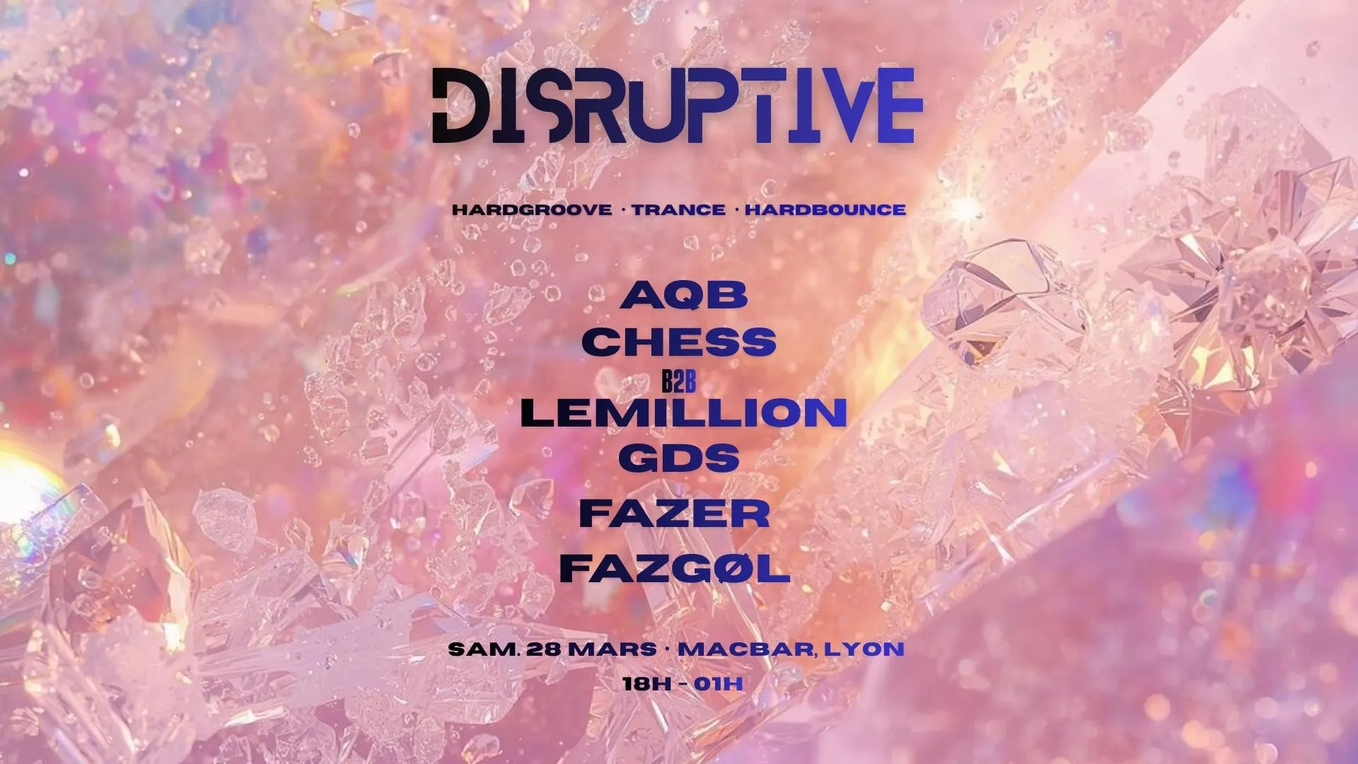 Disruptive W/ Aqb, Gds, Chess, Lemillion, Fazer & Fazgøl