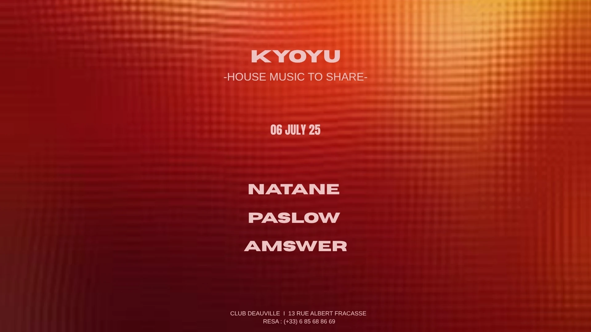 Kyoyu - Edition 12 - Club Deauville 06/07/2025