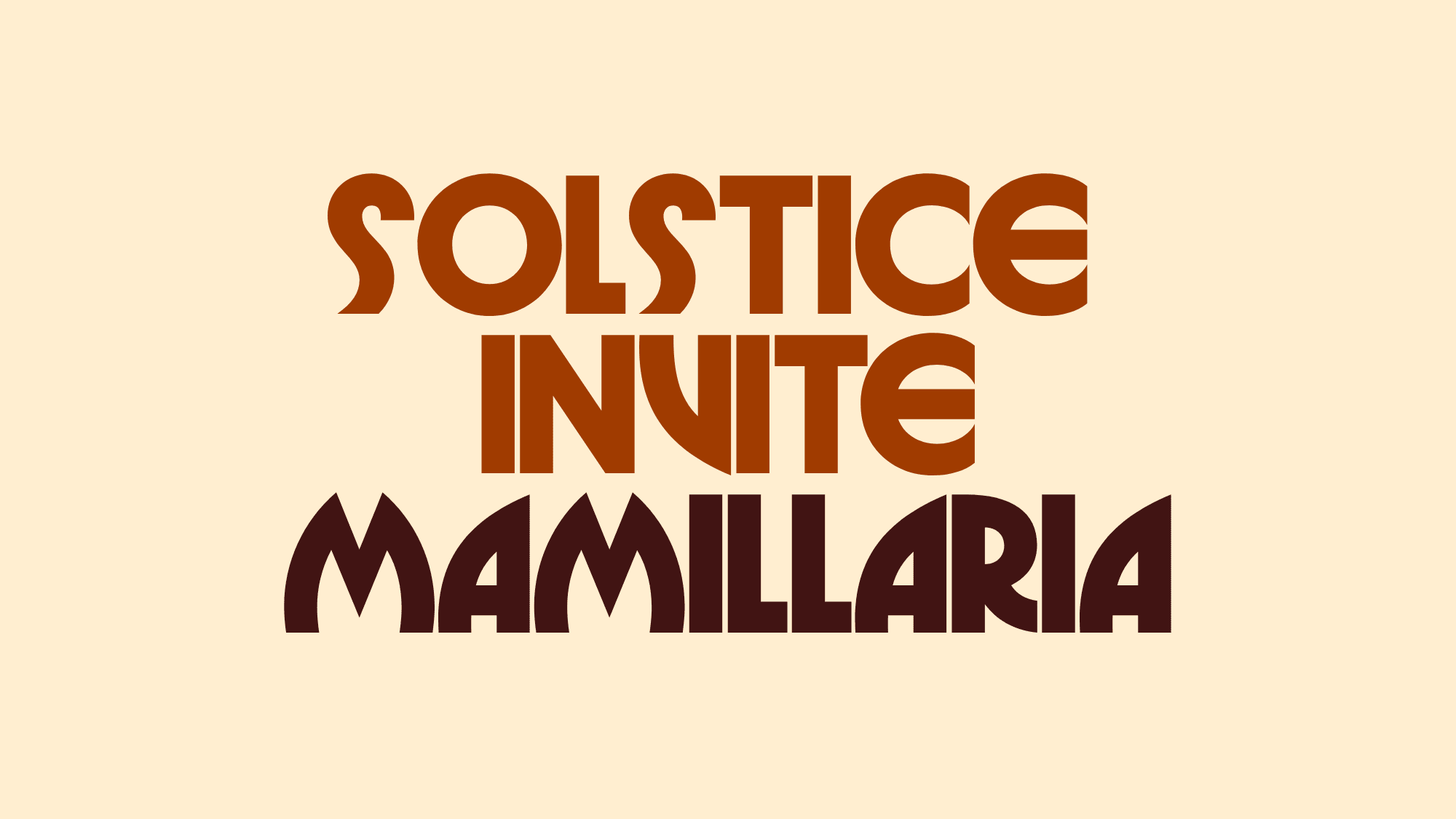 Solstice Invite Mamillaria