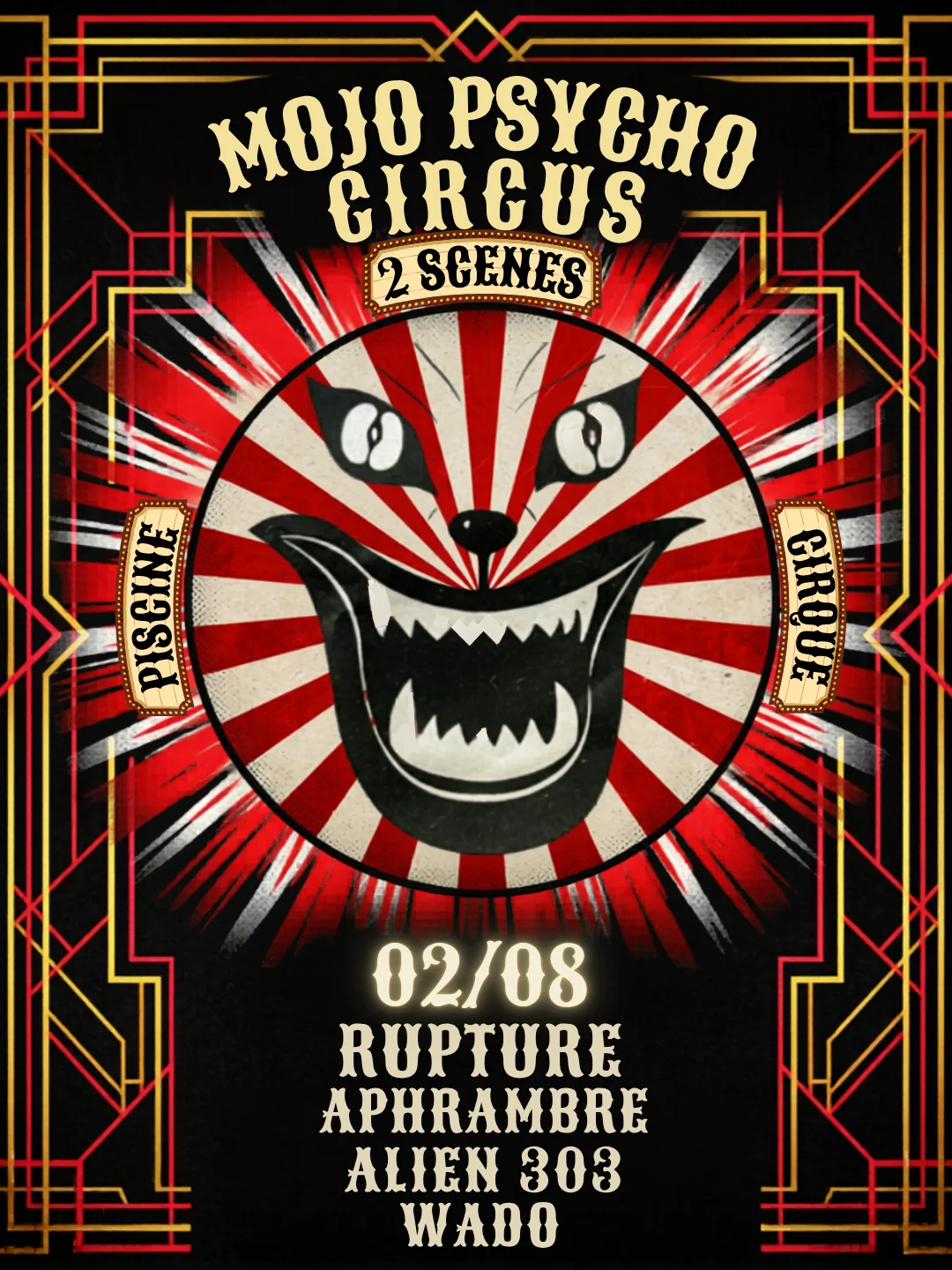 Mojo Psycho Circus W/ Rupture & Alien303 & Arphambre