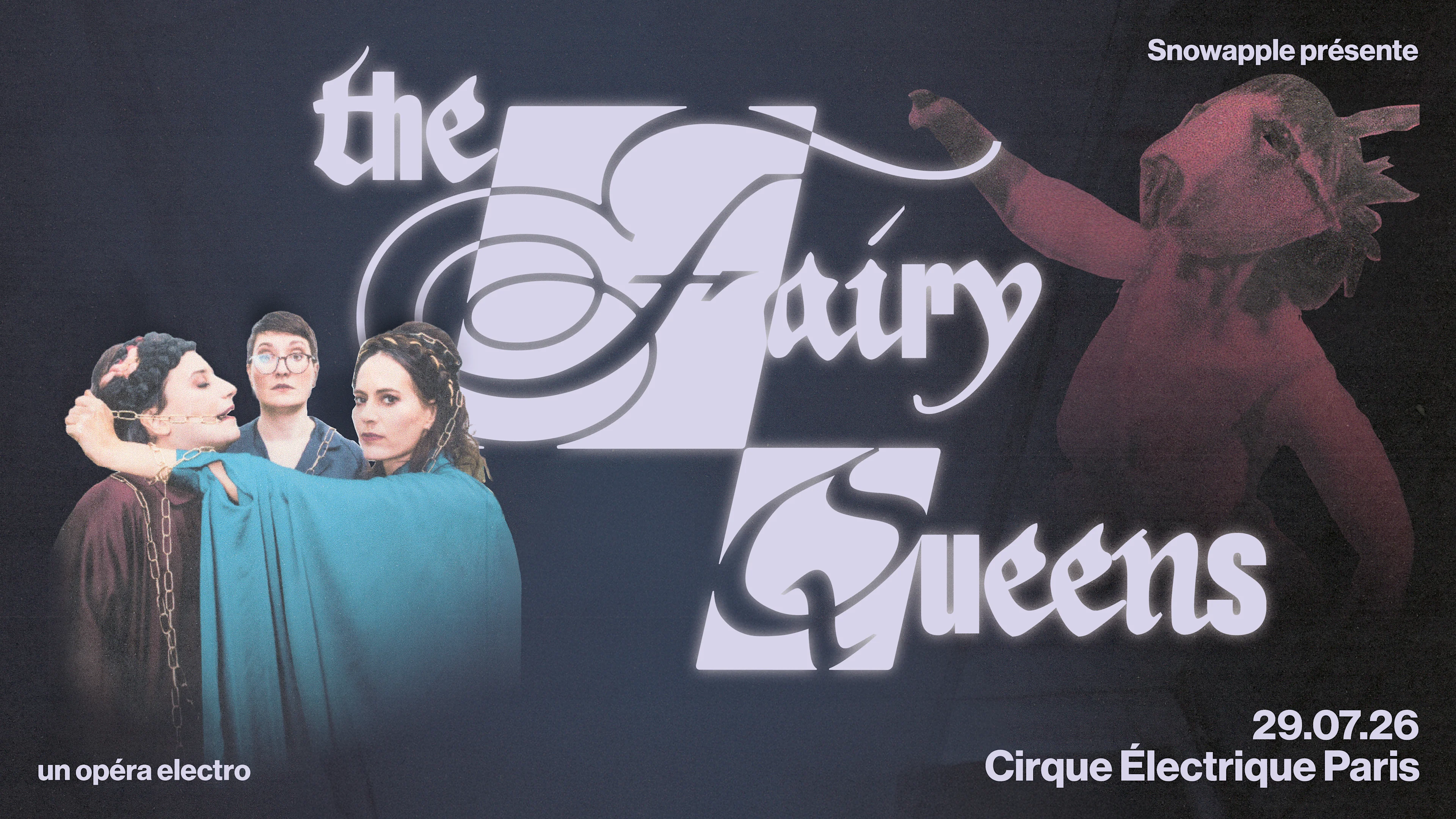 The Fairy Queens - Le Cirque Électrique