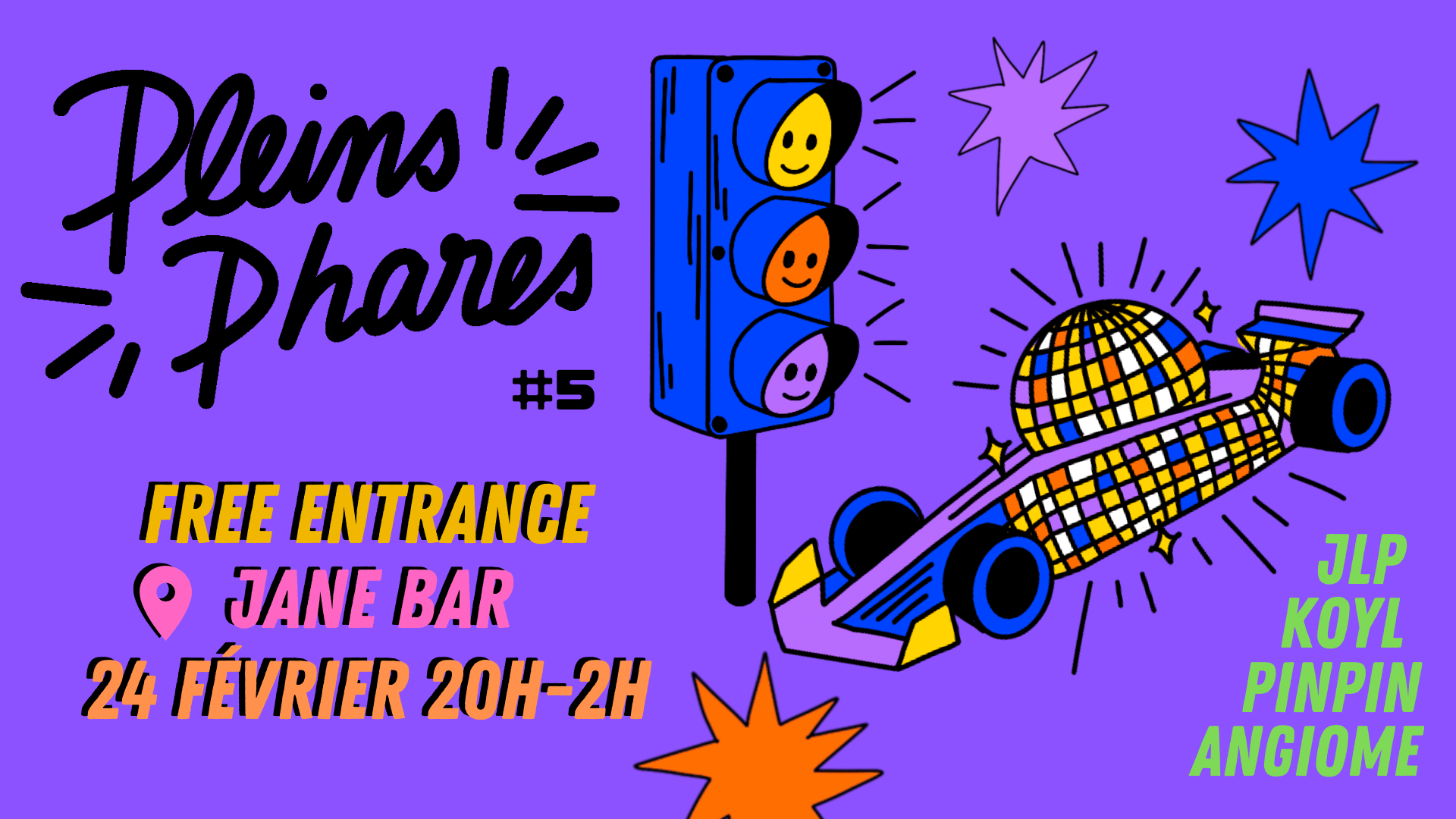 Pleins Phares #5 @Jane Bar / Free Entrance