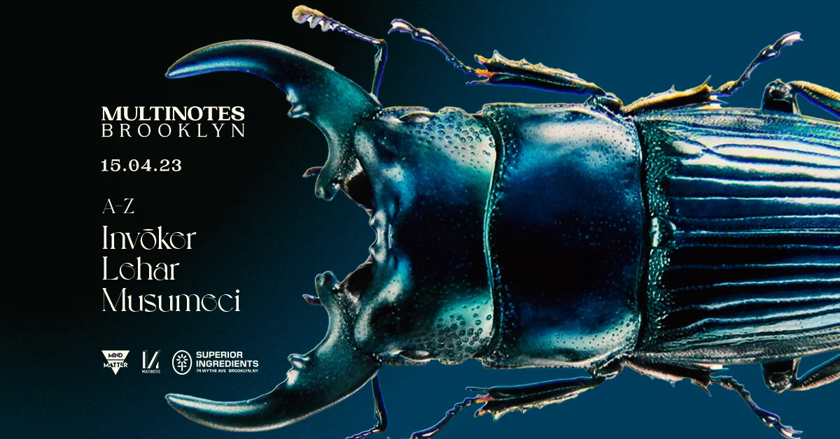 Mind-Matter X Multinotes Showcase: Lehar, Musumeci & Invoker