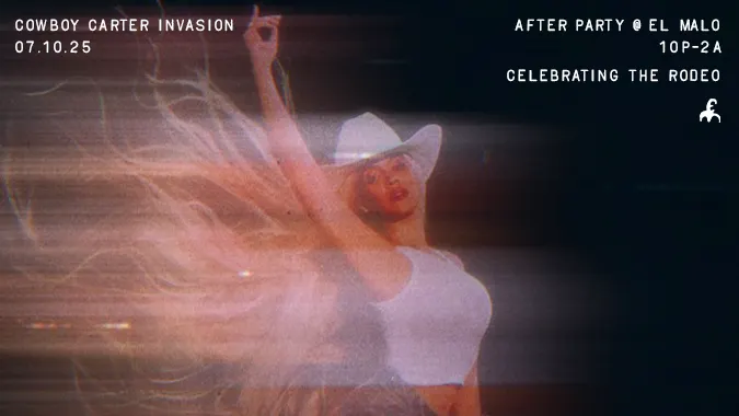 Cowboy Carter Invasion - After Party @ El Malo