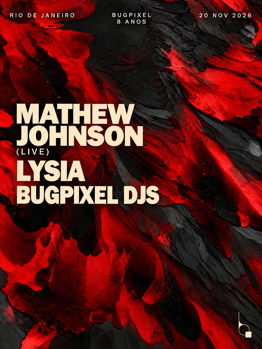 Bugpixel 8 Anos Bday W/ Mathew Johnson, Lysia E Bugpixel Djs