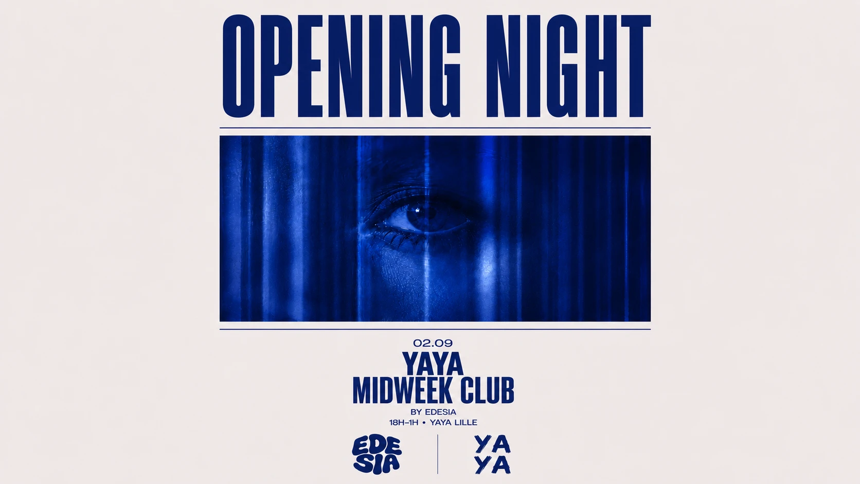 Yaya Midweek Club By Edesia I Opening Night