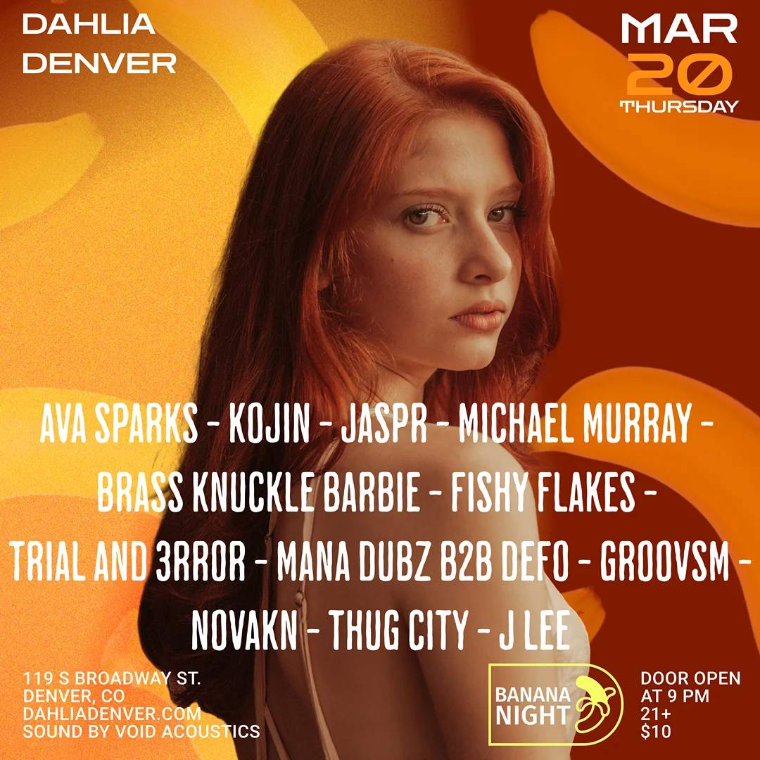 Banana Night Denver At Dahlia (21+ Only)