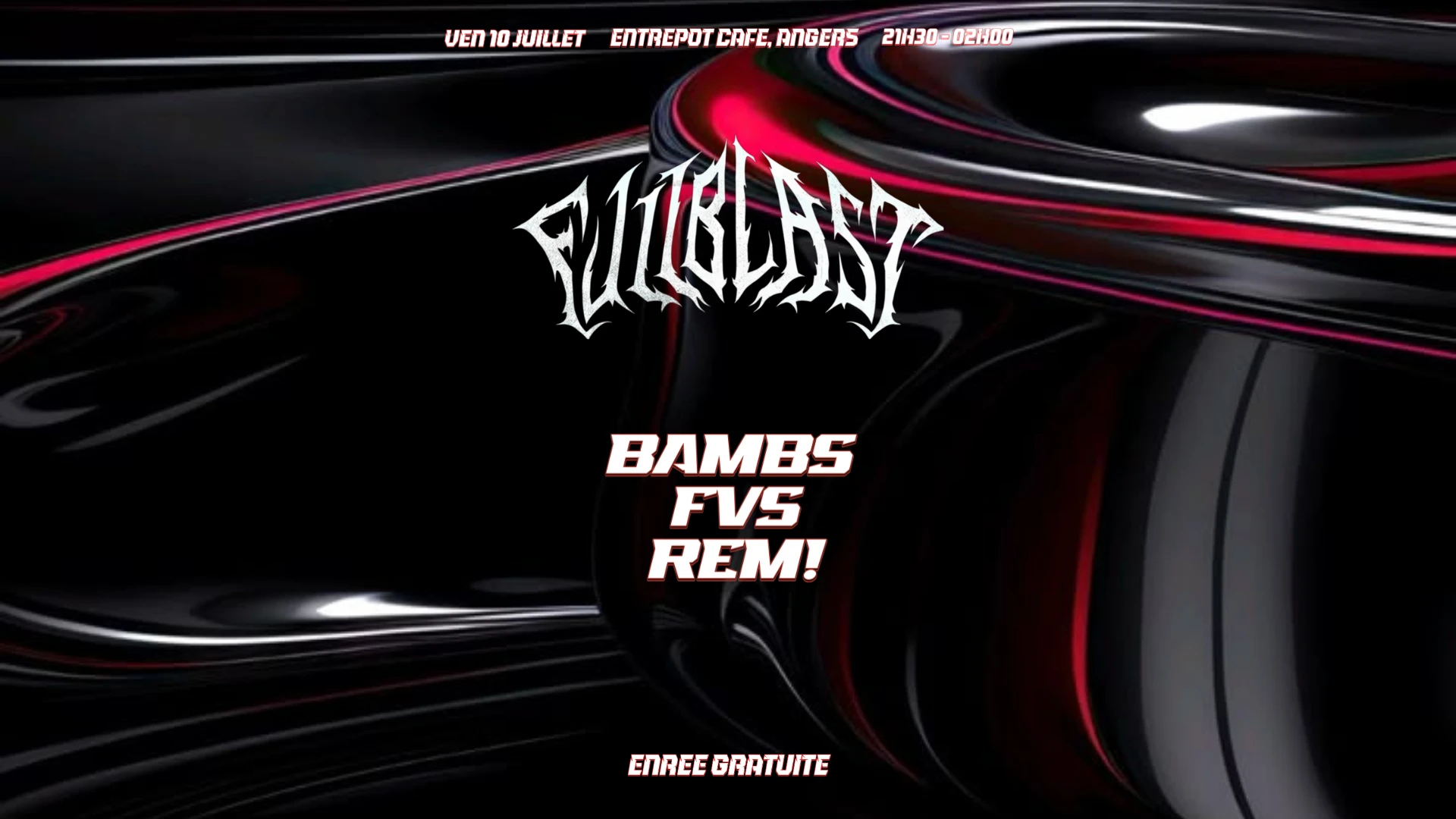 Fullblast - Bambs, Fvs, Rem! -Entrepot Cafe Angers