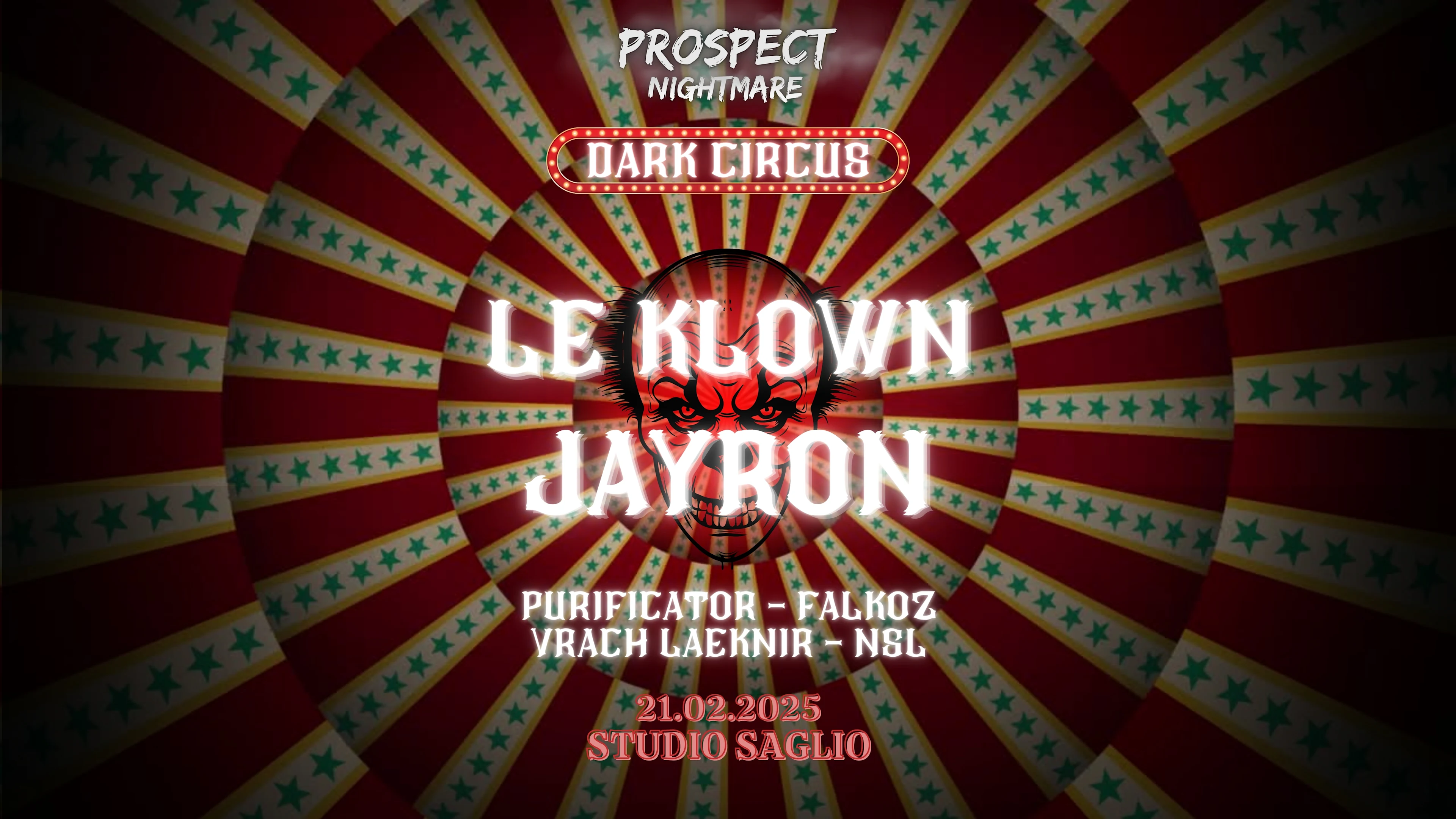 Prospect Nightmare - Dark Circus W/ Jayron Le Klown