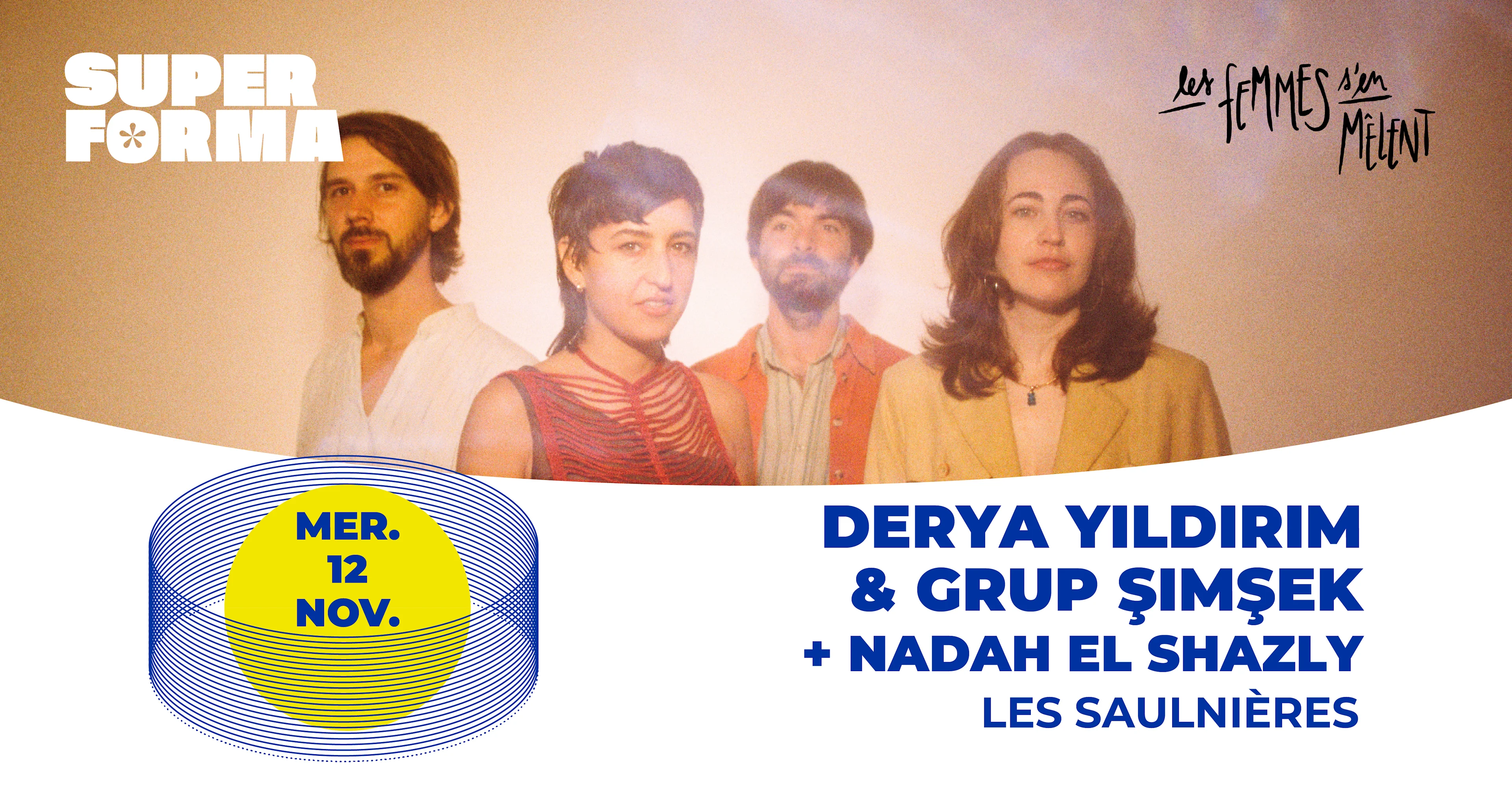 Derya Yildirim & Grup Simsek + Nadah El Shazly | Le Mans