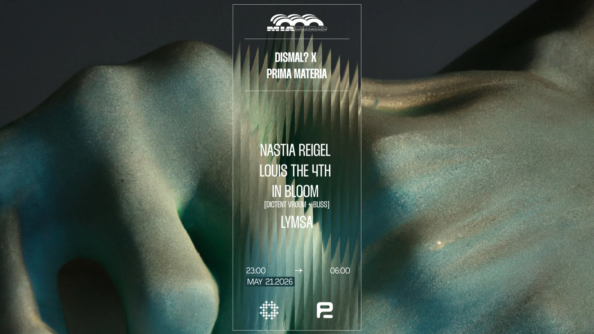 Dismal? X Prima Materia : Nastia Reigel, Louis The 4th &More
