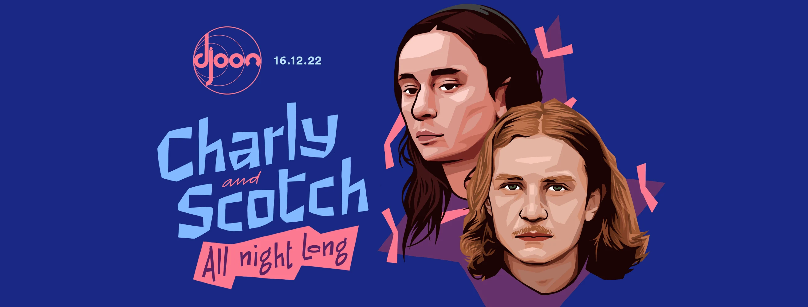 Djoon: Charly & Scotch (All Night Long)