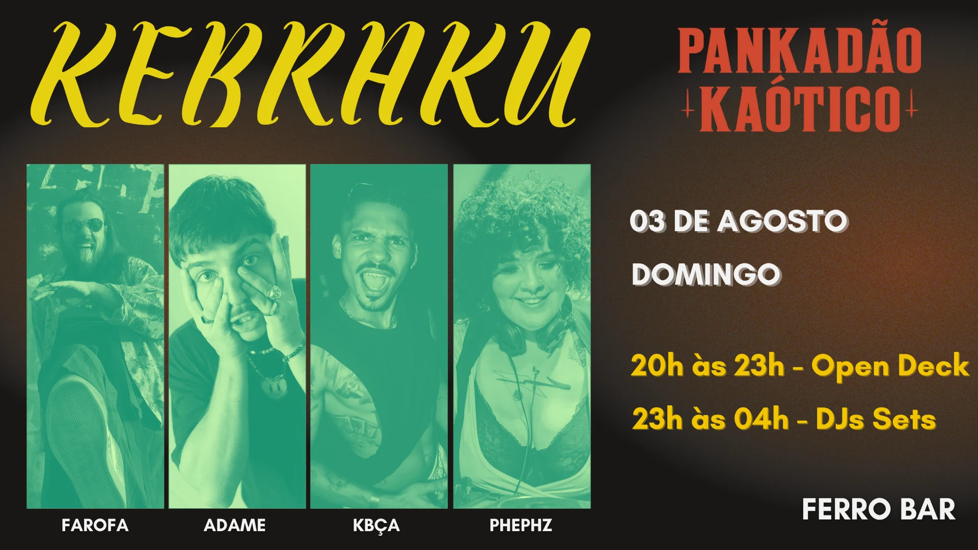 Kebraku + Pankadão Kaótico - Adame + Farofa + Kbça + Phephz