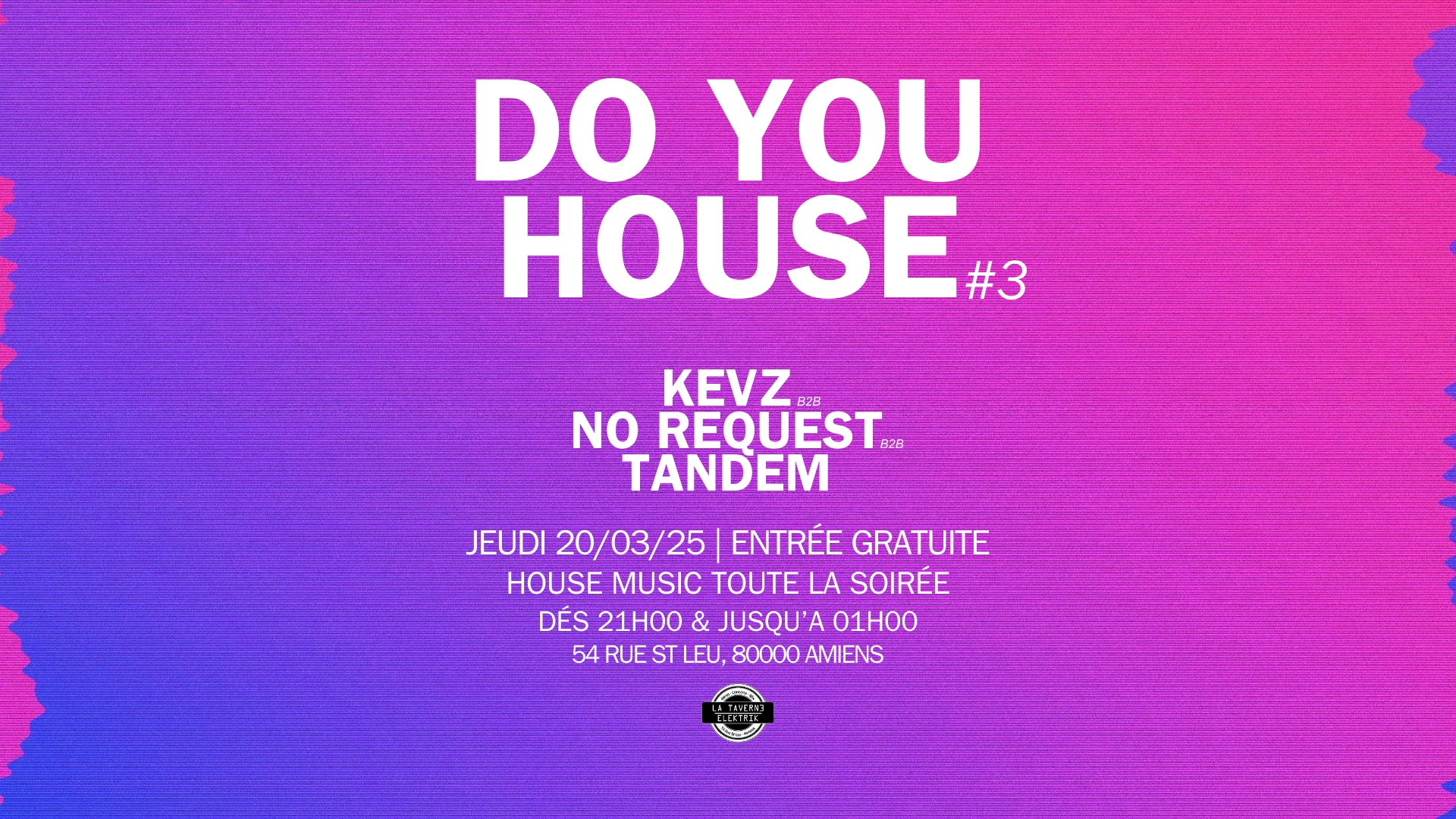 Do You House #3 - Taverne Elektrik