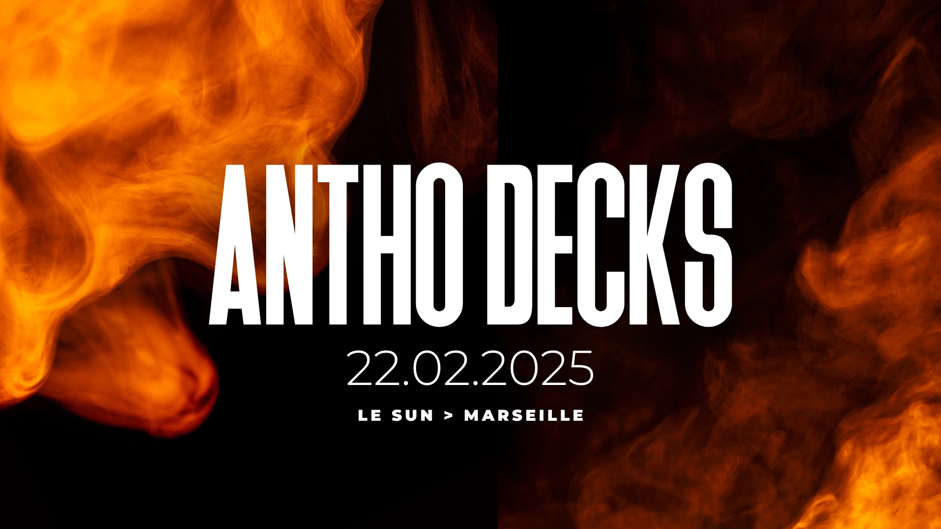 Antho Decks - Samedi 22 Février 2025