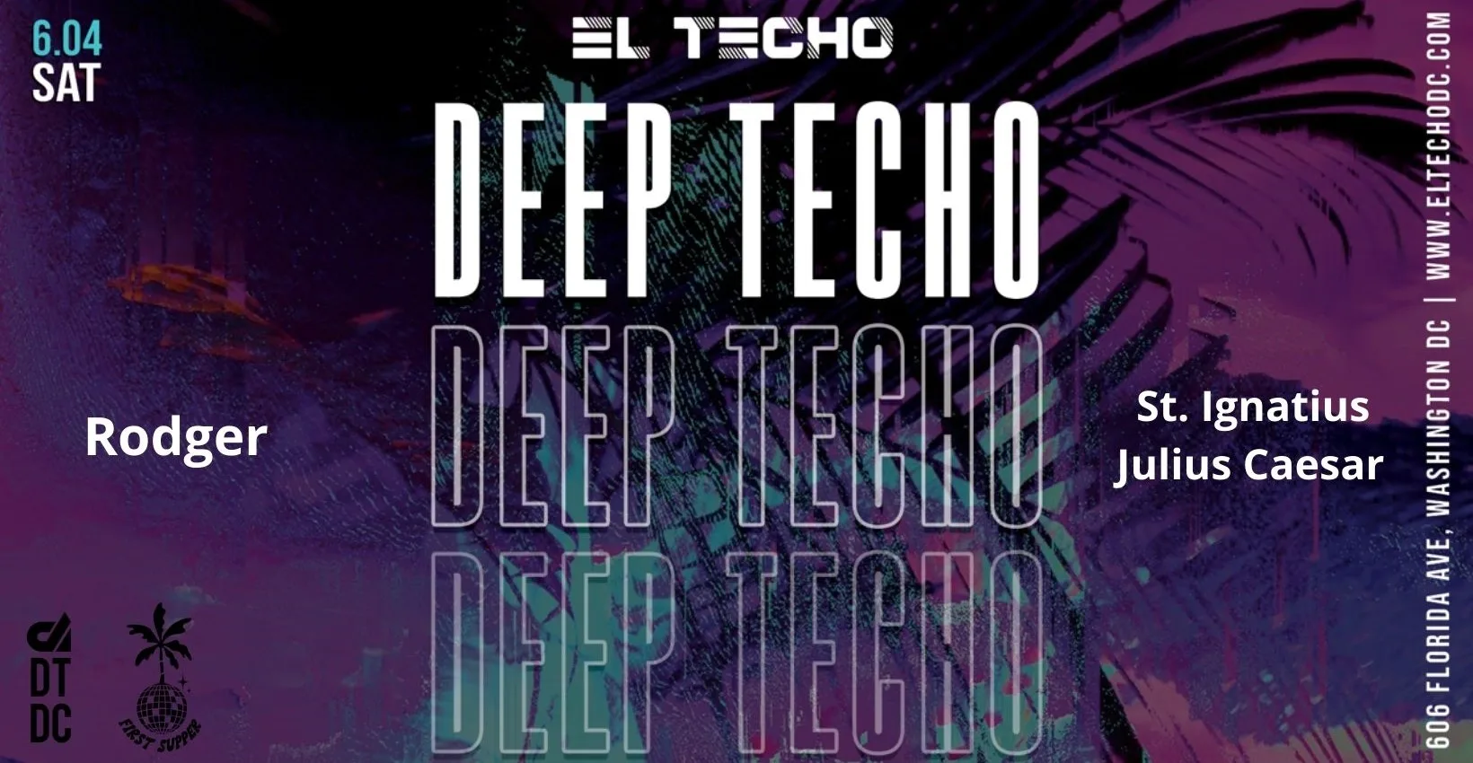 Deep Techo: Rodger + St. Ignatius Julius Caesar