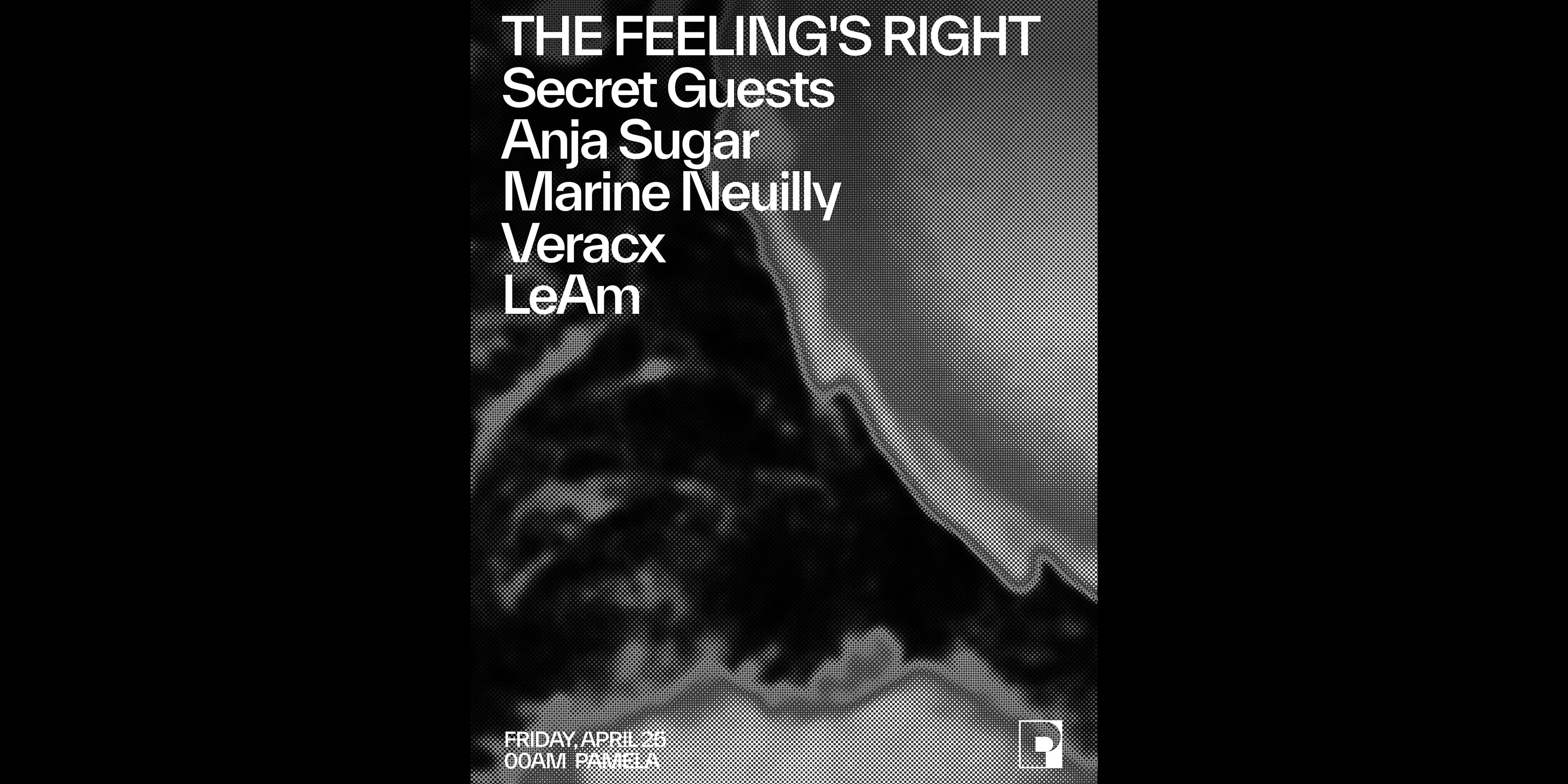The Feeling's Right W/ Anja Sugar, Marine Neuilly, Veracx...