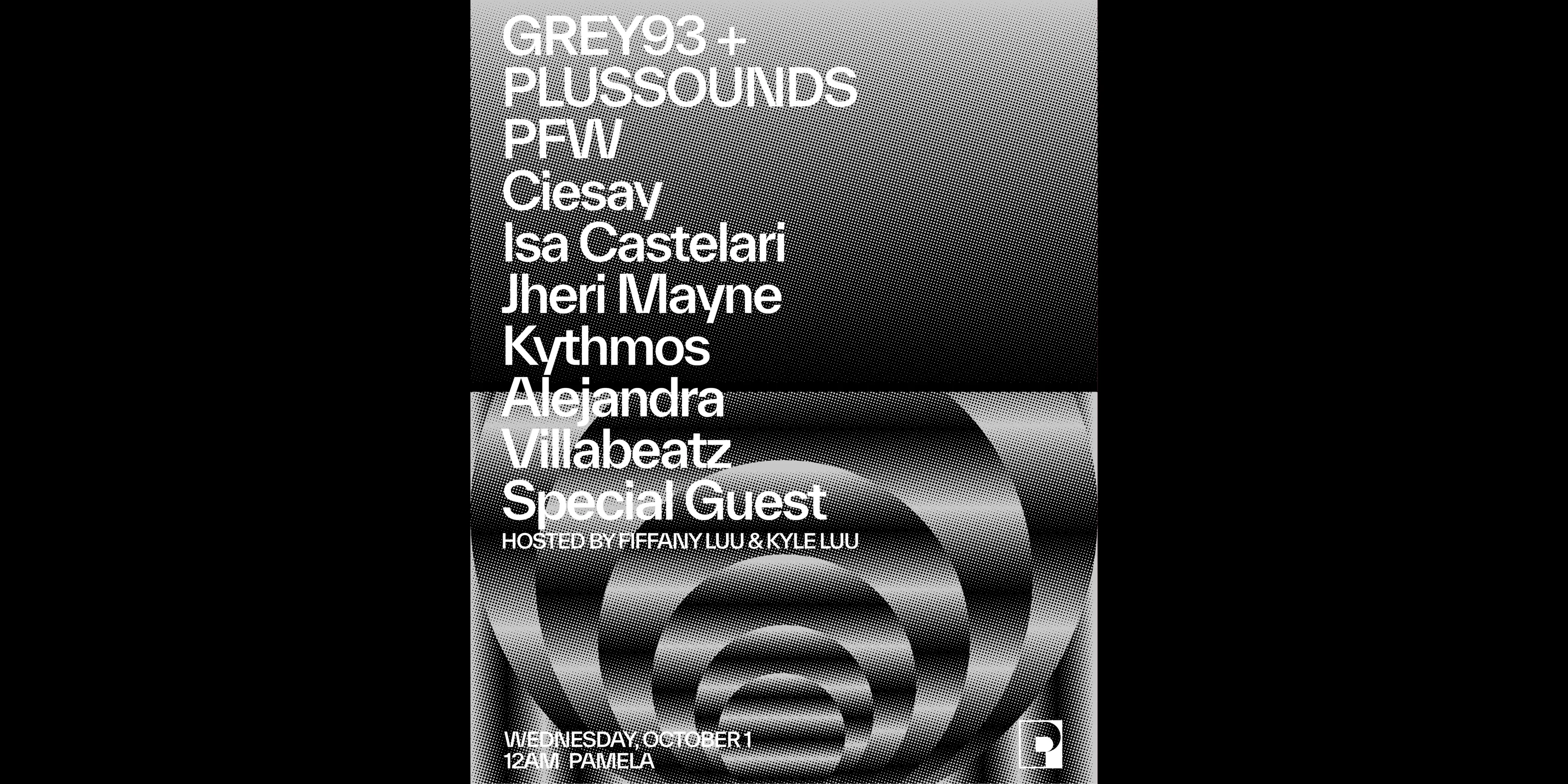 Grey93 + Plussounds Pfw (Only 20 Tickets Online)