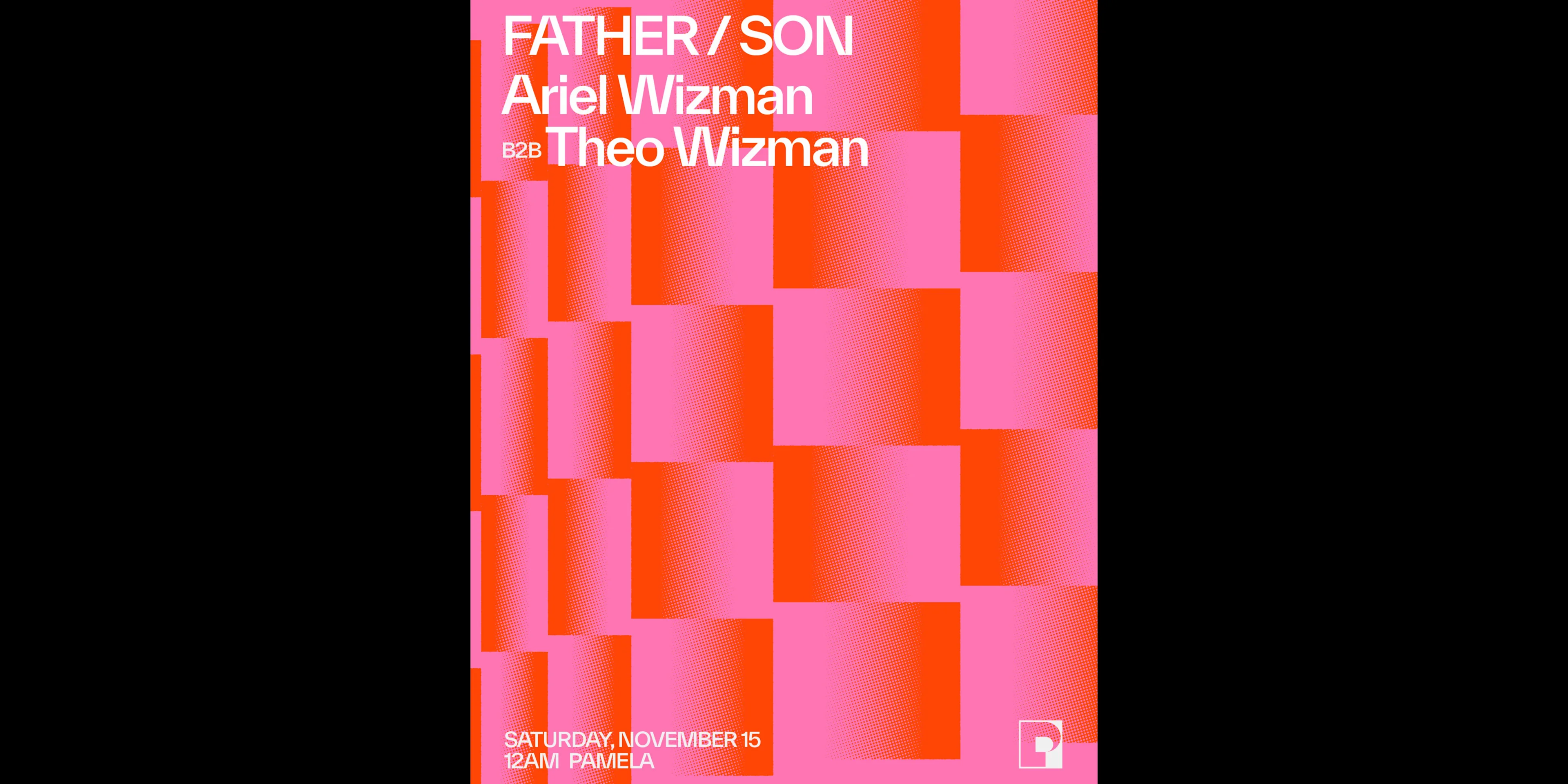 Father / Son - Ariel Wizman B2b Théo Wizman