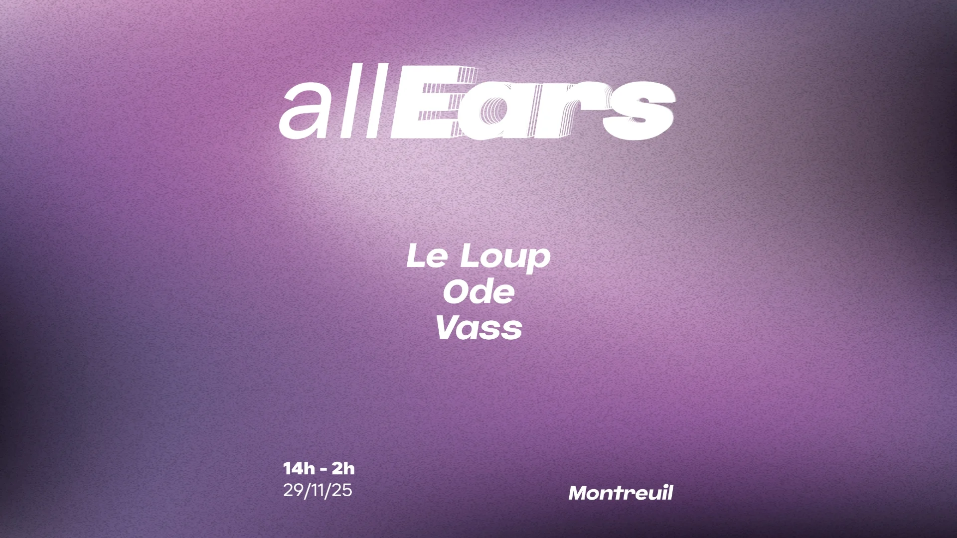 All Ears On, Le Loup, Ode, Vass