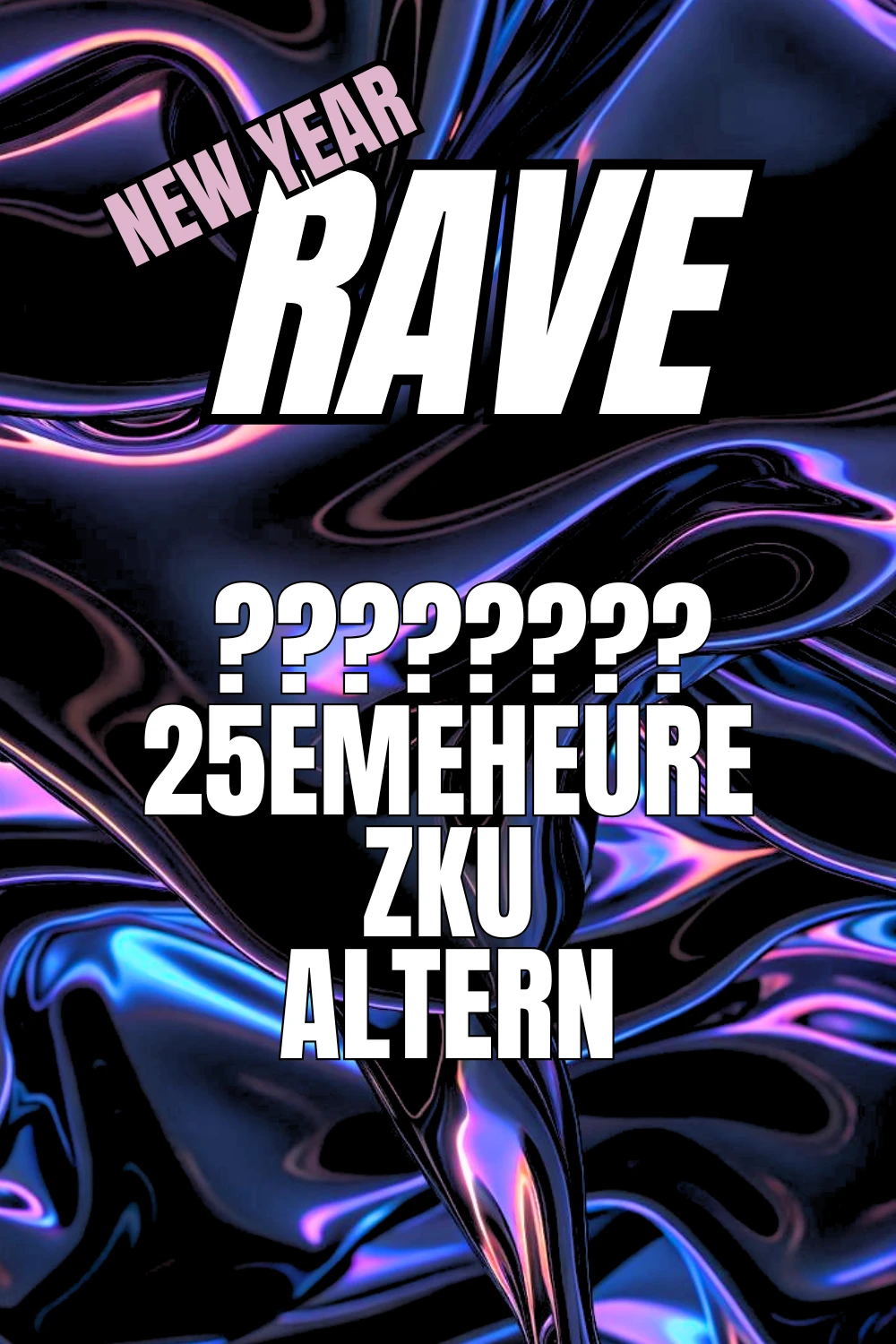 New Year Rave | Acidpach (Live), 25emeheure, Zku, Altern