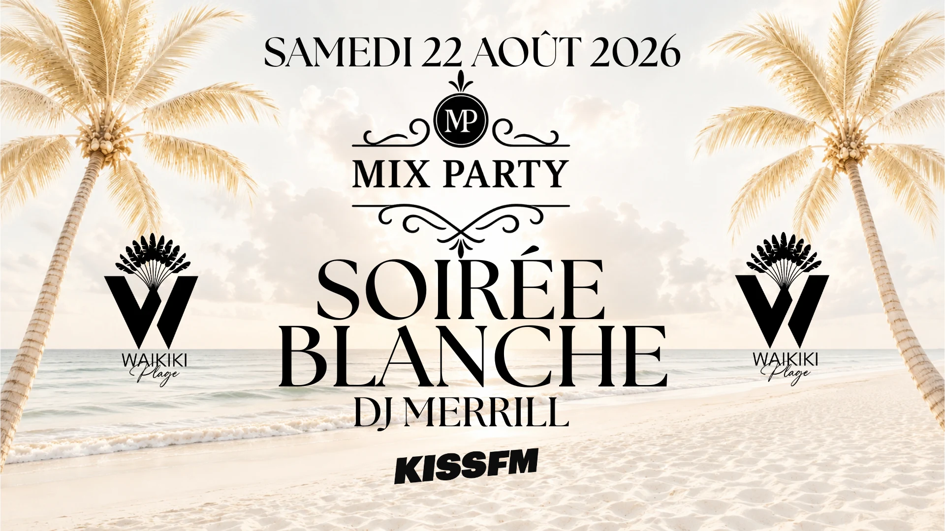 MIX Party - Soirée Blanche - Waikiki Plage - Samedi 22/08/26