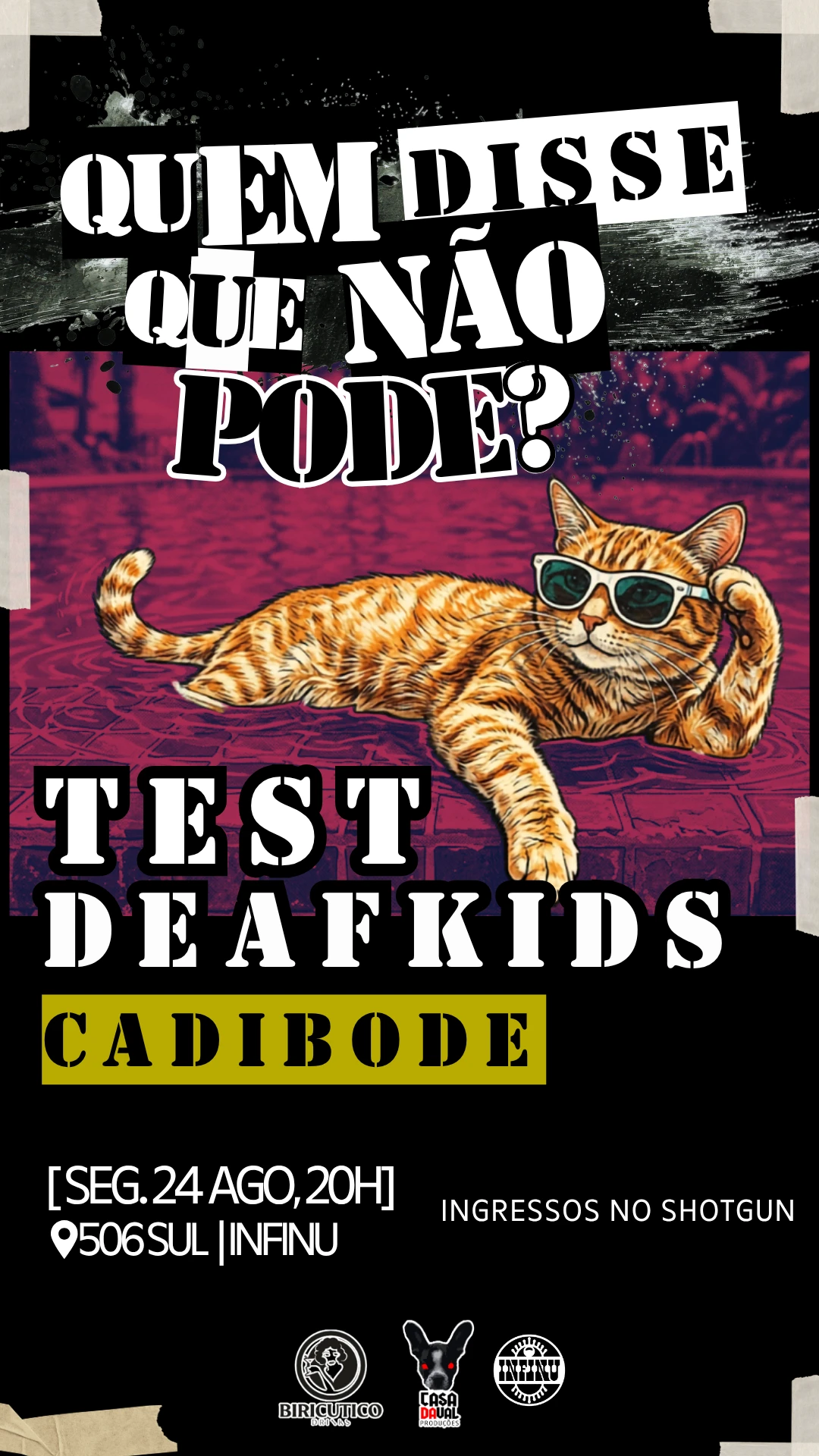 Quem Disse Que Não Pode? Test + Deafkids + Cadibóde