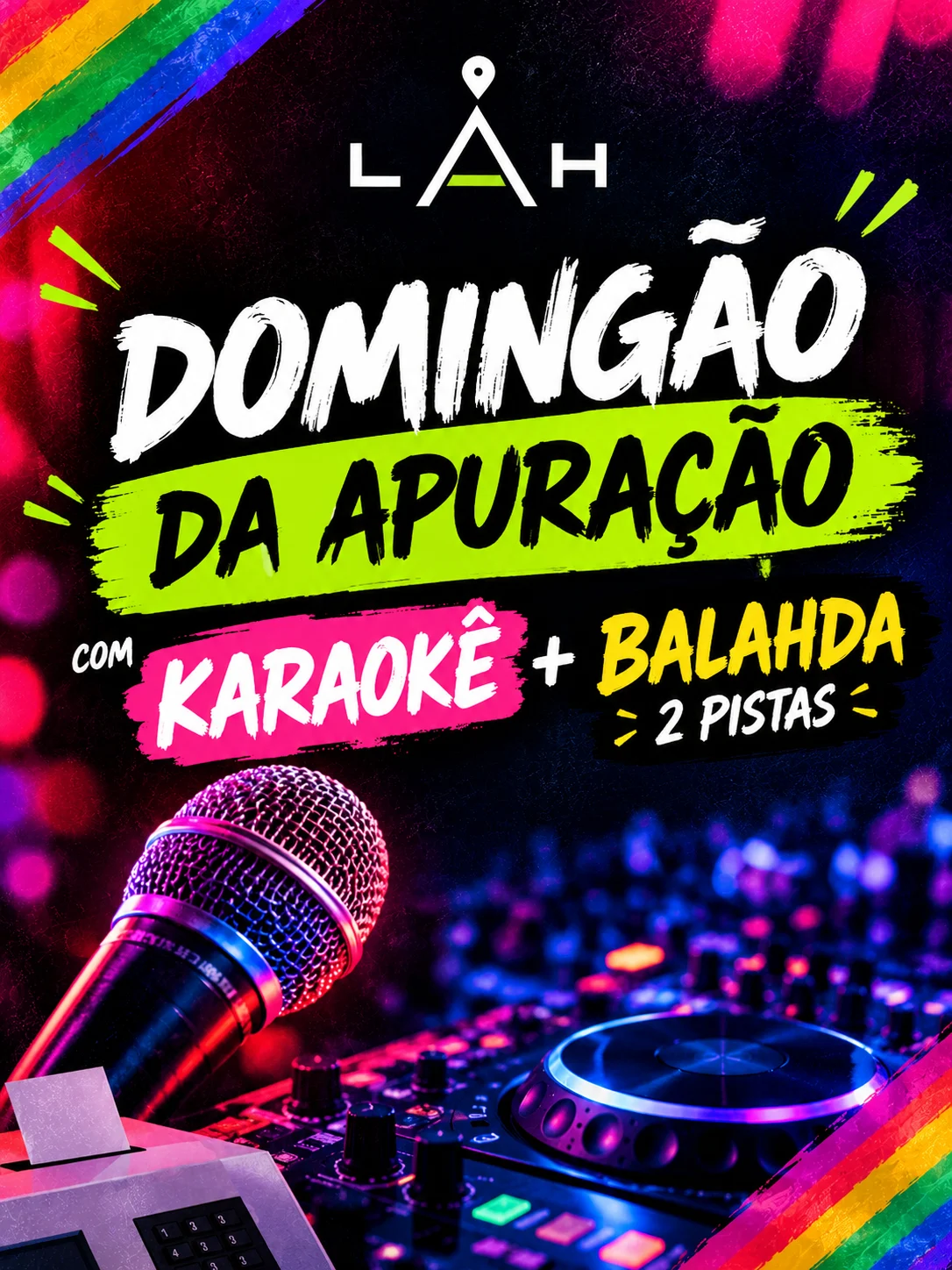 25/10 - Domingão Da Apuração Com Karaokê + Balahda 2 Pistas