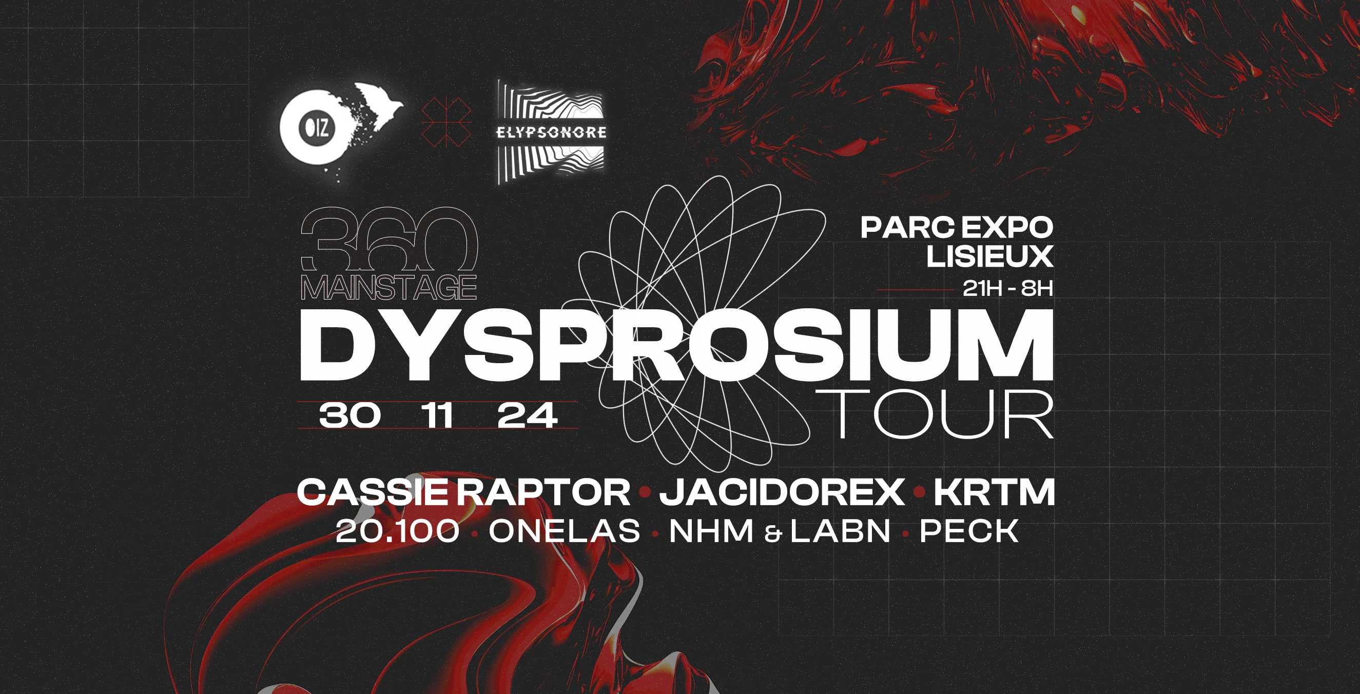 Dysprosium Tour - Oiz X Elysponore - Parc Expo Lisieux