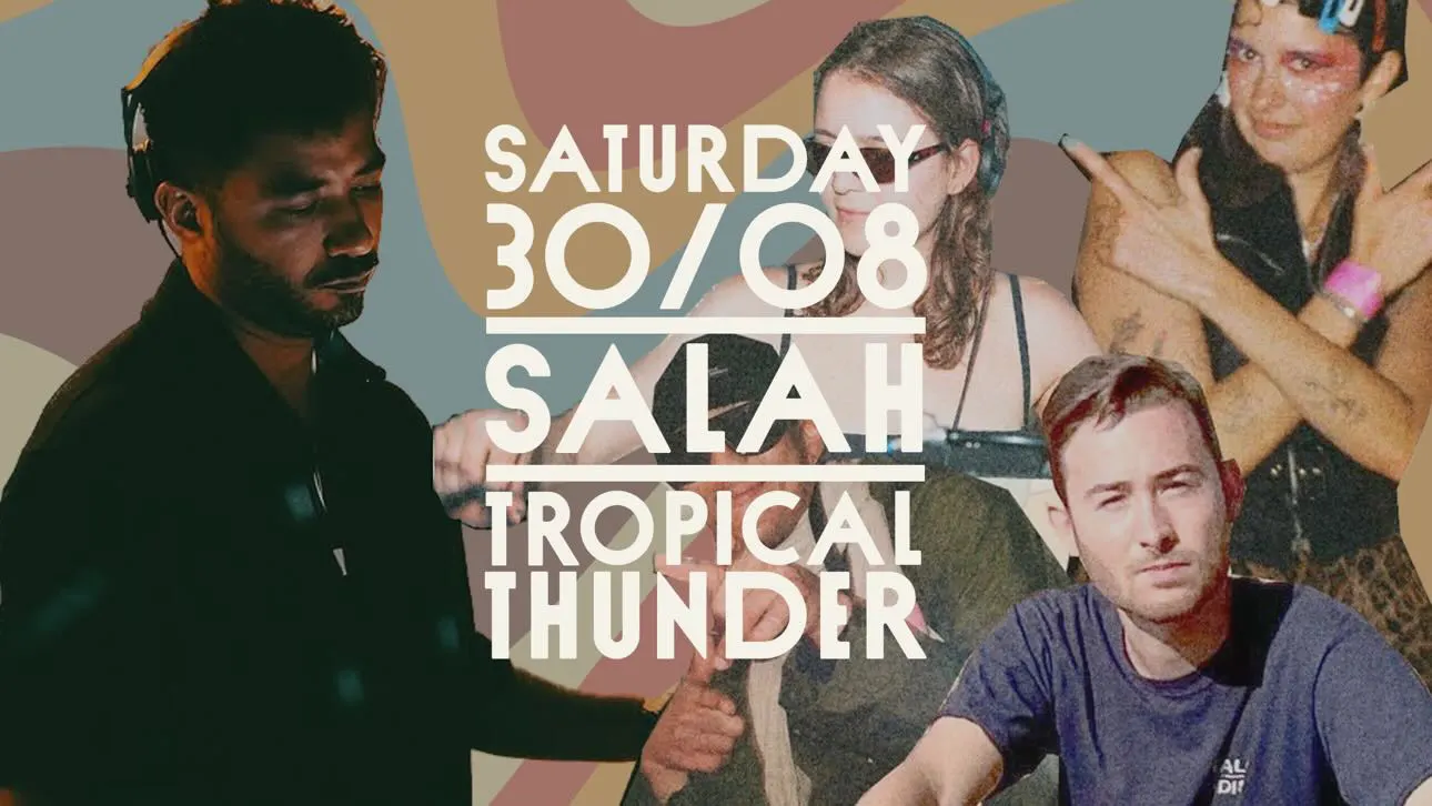 Tropical Thunder + La Granja Sound X Salah