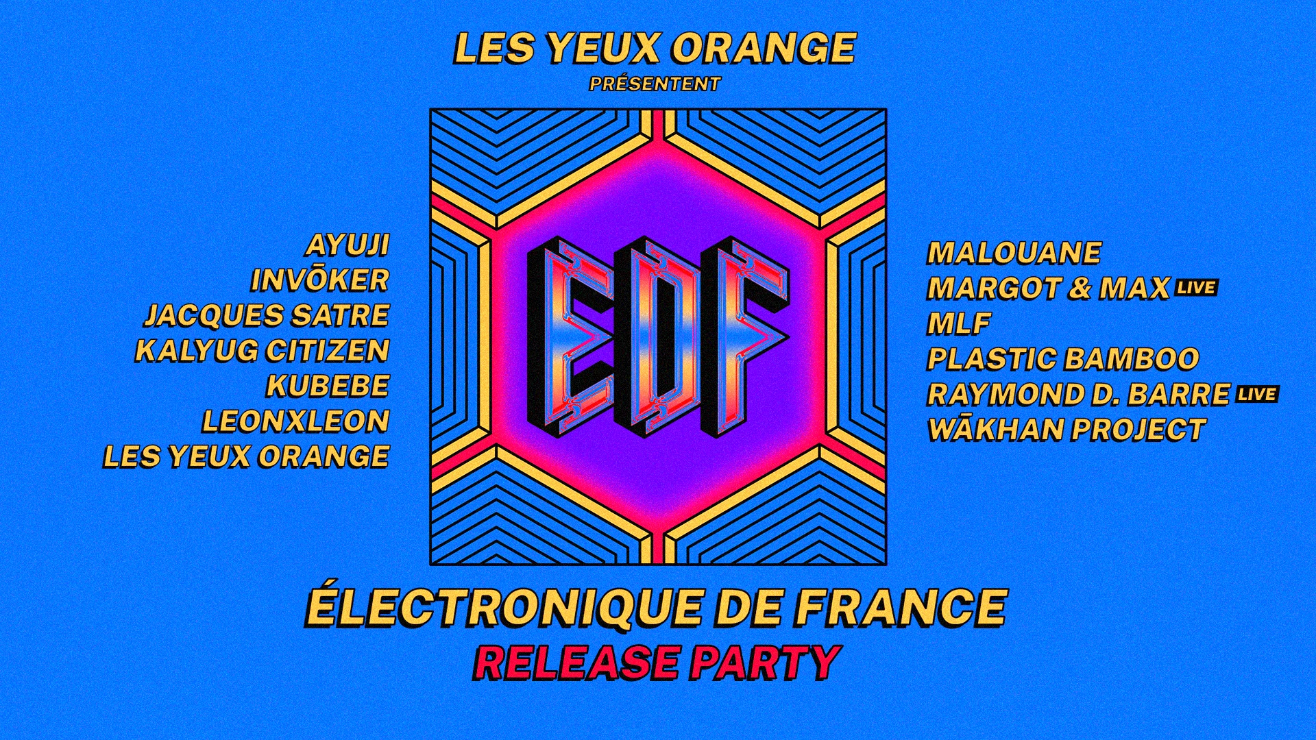 Les Yeux Orange : Electronique De France - 3 Scènes