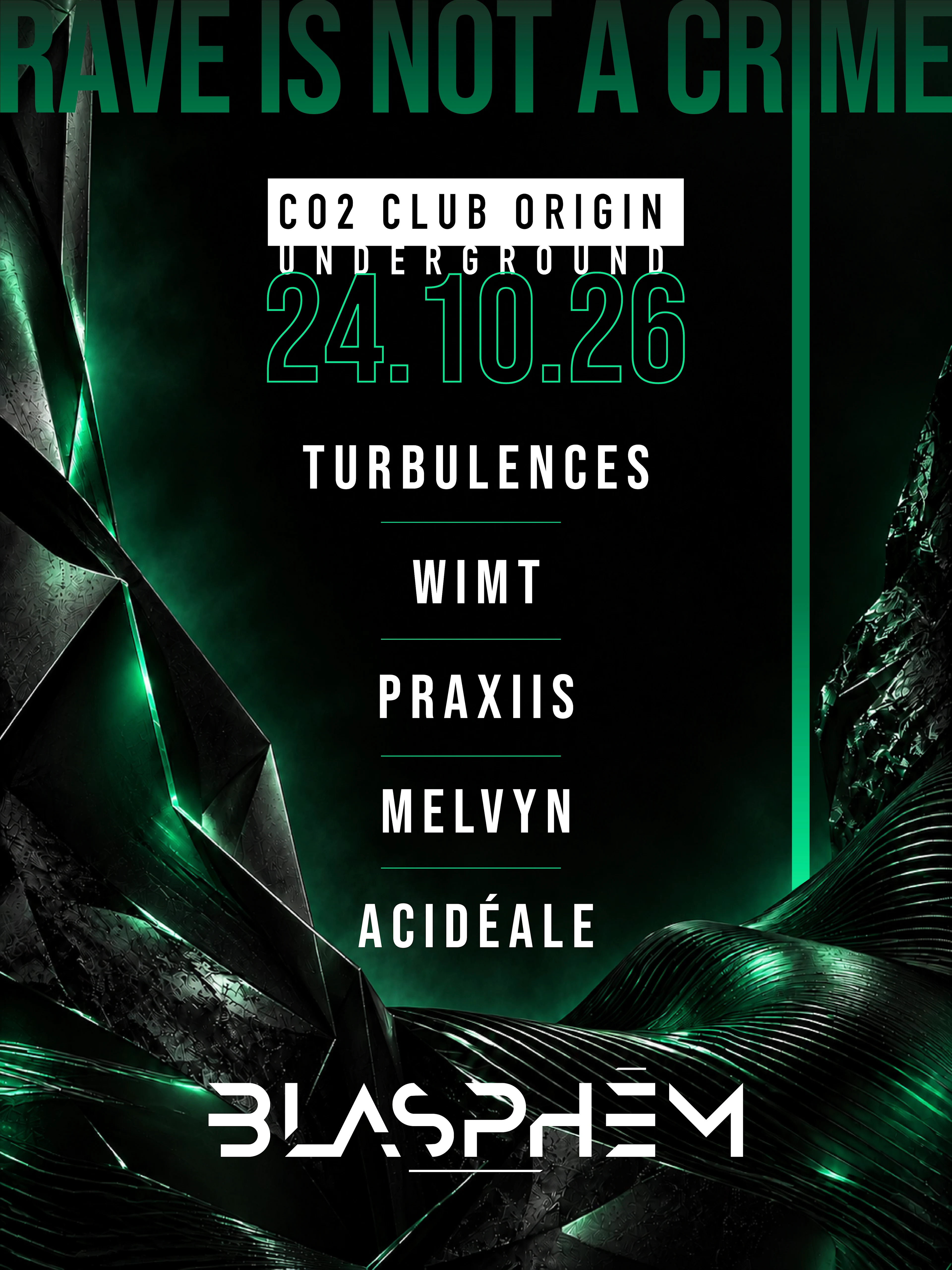 Blasphēm X Co2 Club Origin Underground #3