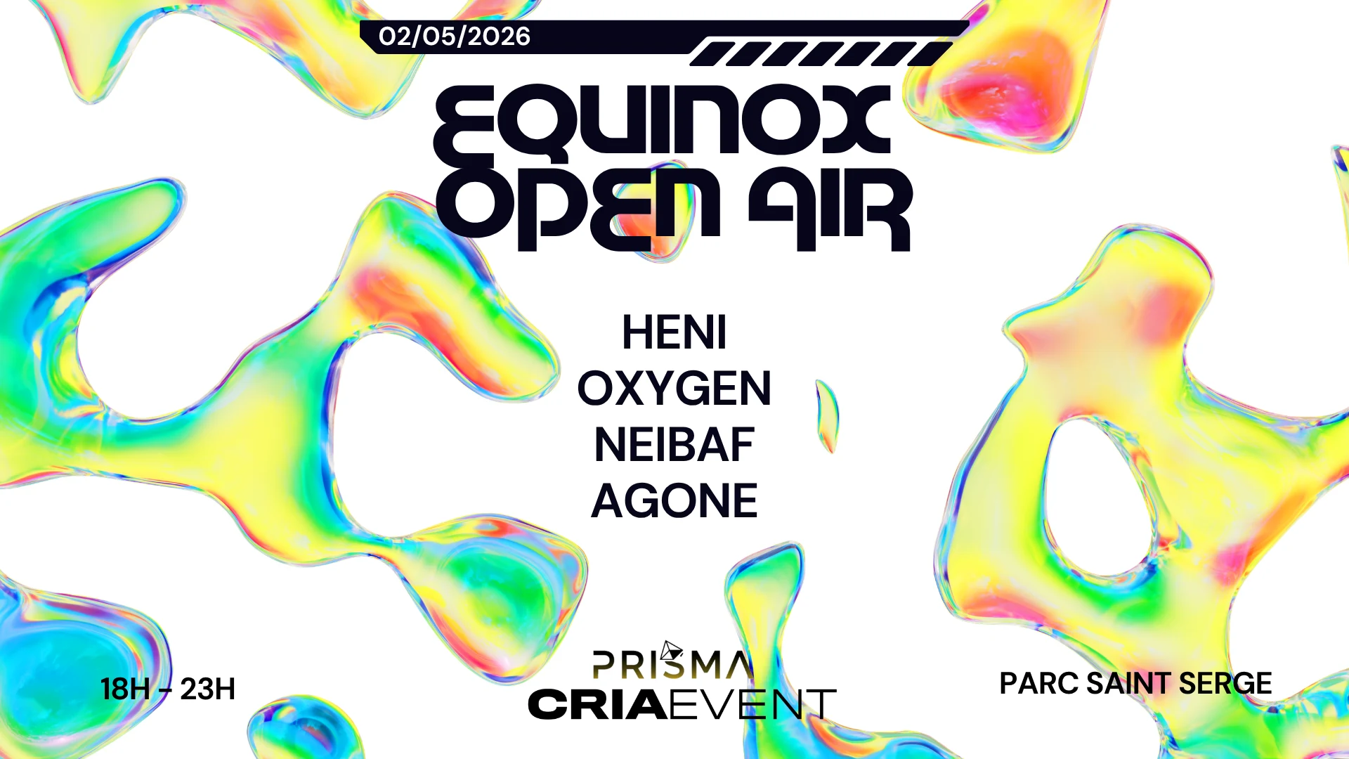 Equinox Open Air W/ Heni / Oxygen / Neibaf / Agone