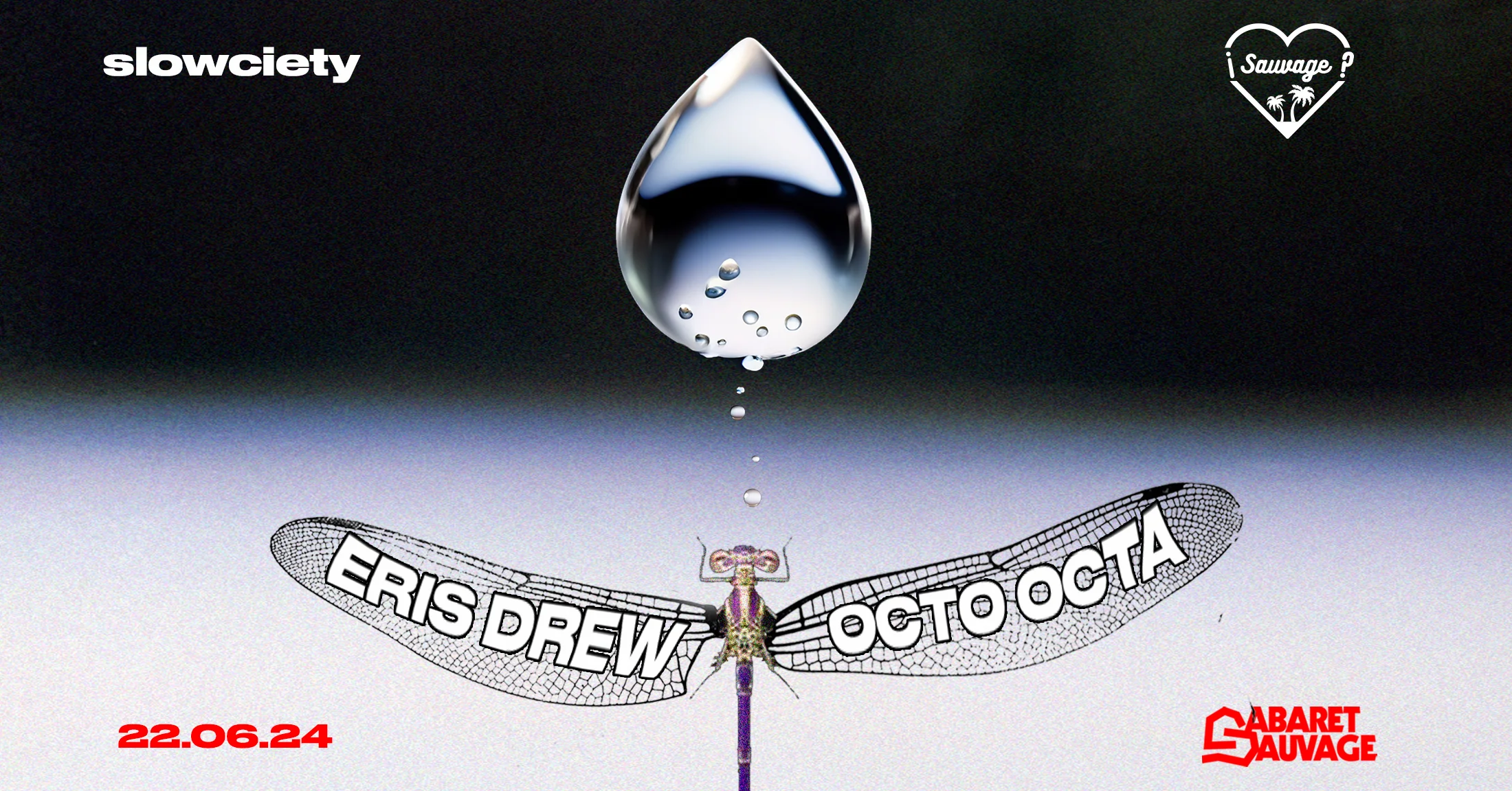 ¡Slowciety Sauvage: Octo Octa B2b Eris Drew / Discoquette?