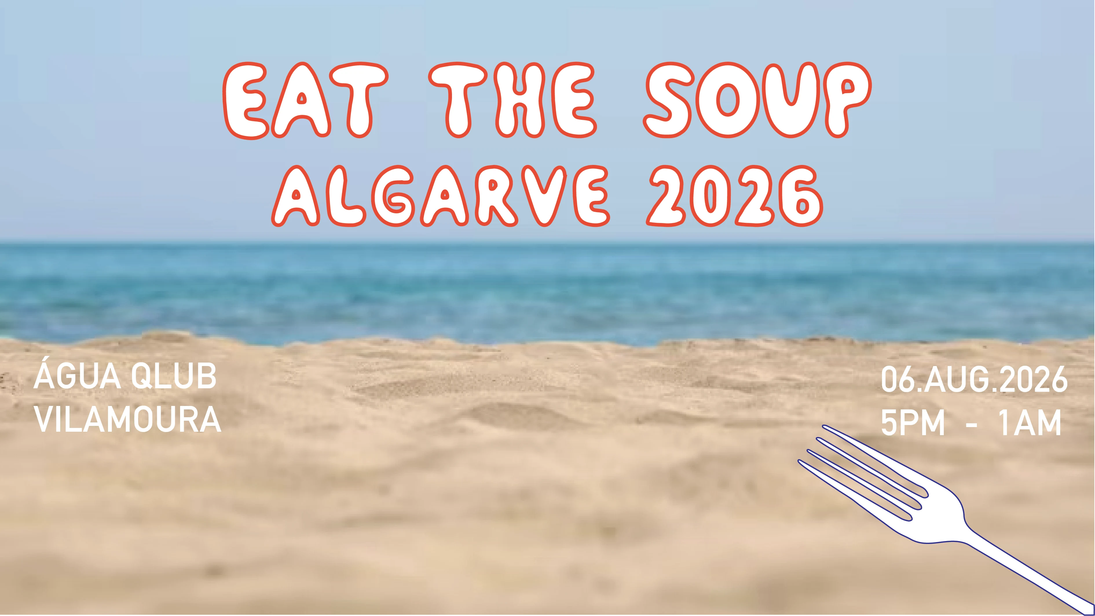 Eat The Soup Algarve 2026 X After