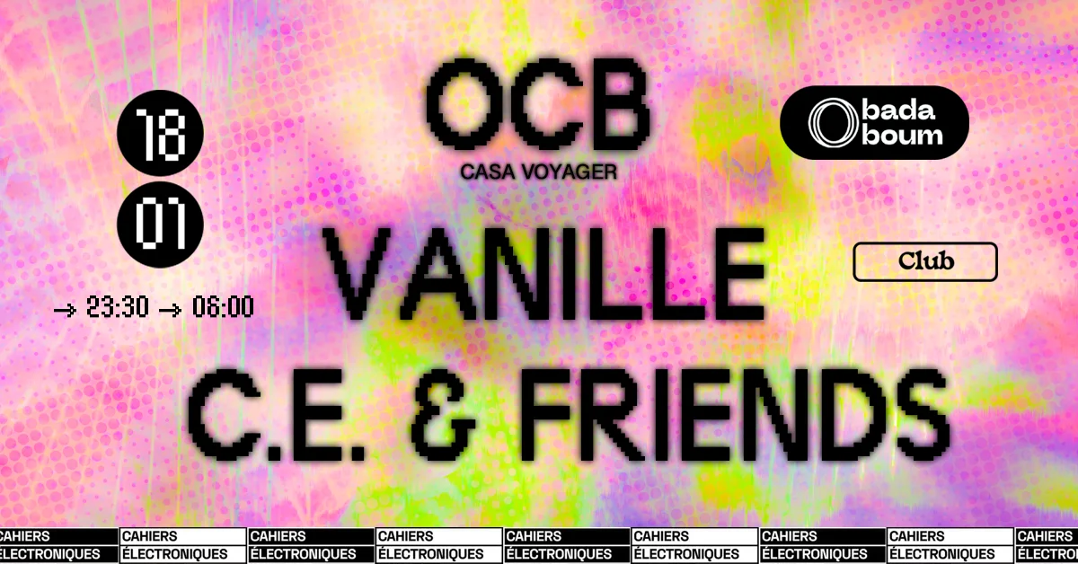 Club — Cahiers Électroniques Invite Ocb (+) Vanille