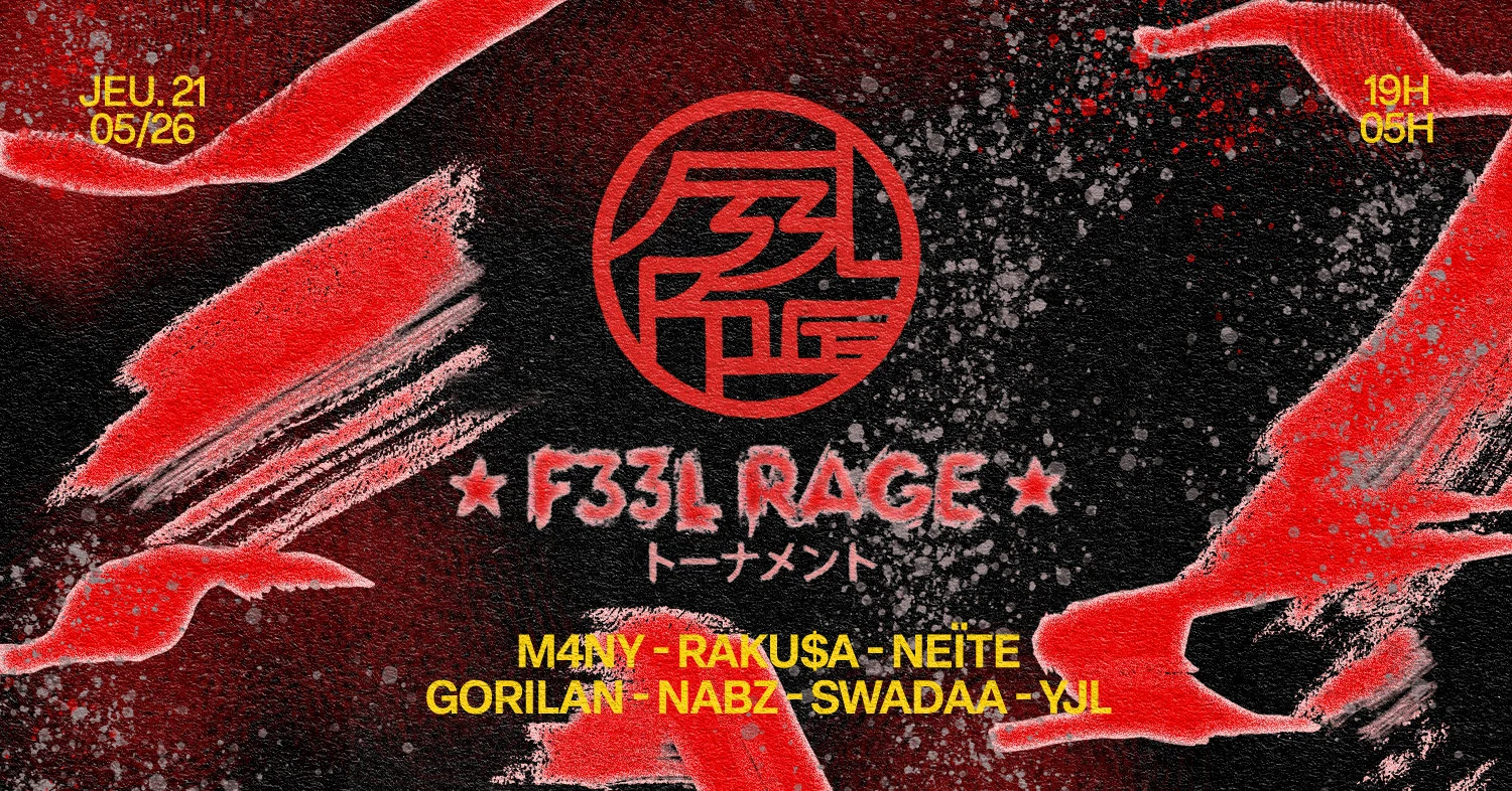 F33l Rage : Neïte, Nabz, Yjl & More