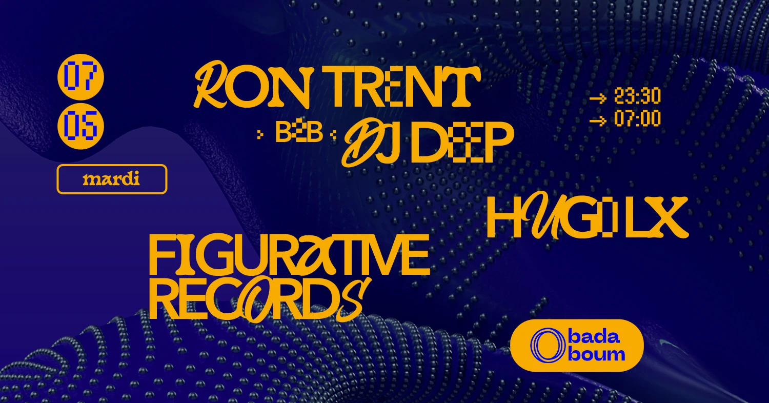 Club — Ron Trent B2b Dj Deep (+) Hugo LX (+) Figurative