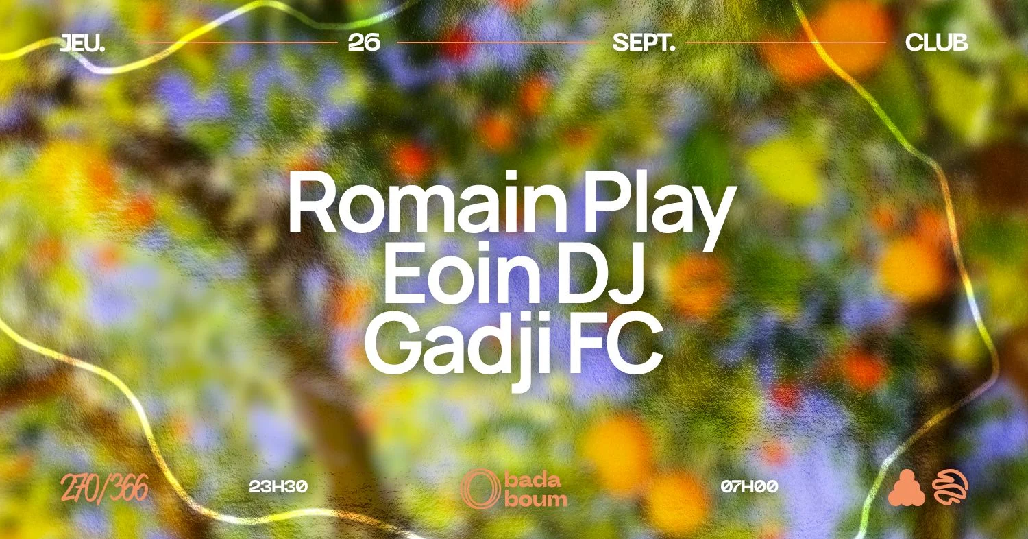 Club — Romain Play (+) Eoin Dj (+) Gadji Fc