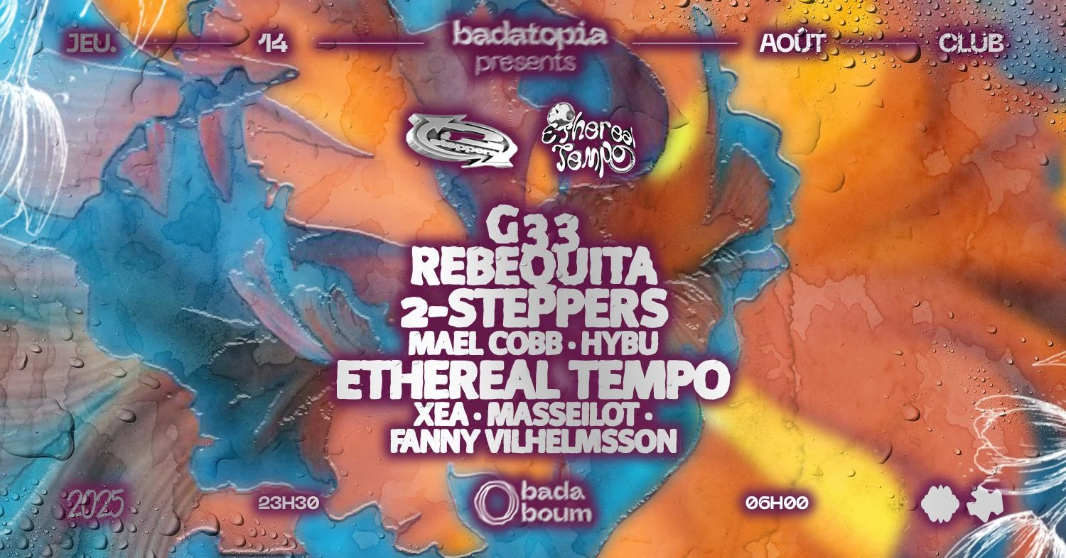Badatopia X 2 Steppers & Ethereal Tempo: G33, Rebequita