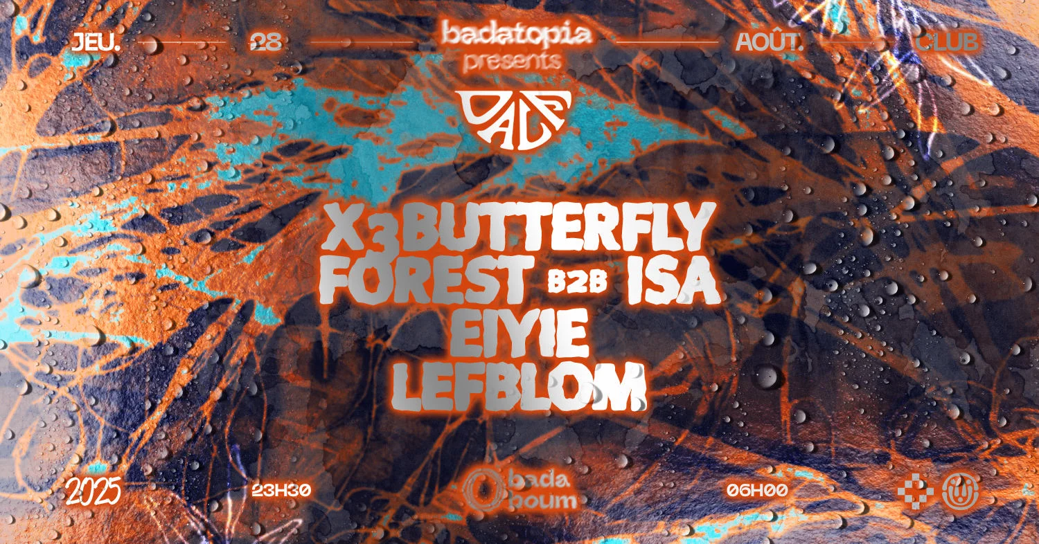 Badatopia X Dalf Records: X3butterfly, Forest & Isa